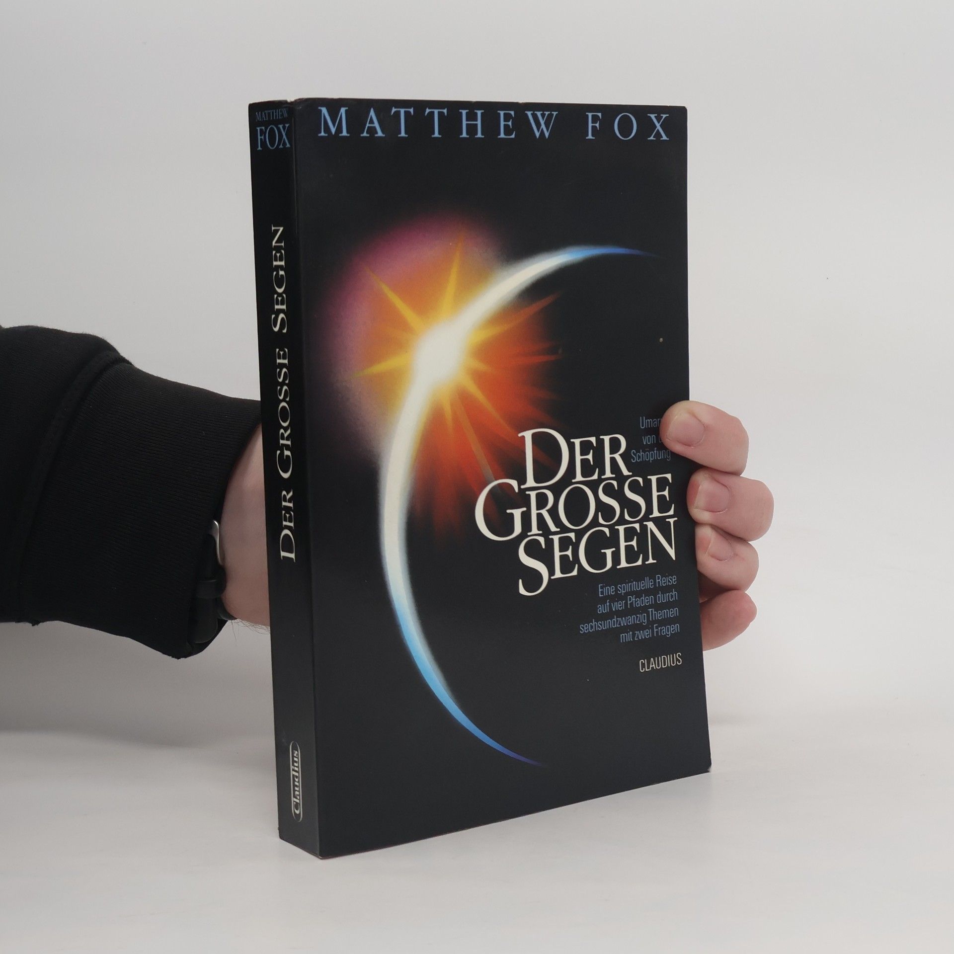 Matthew Fox Der große Segen