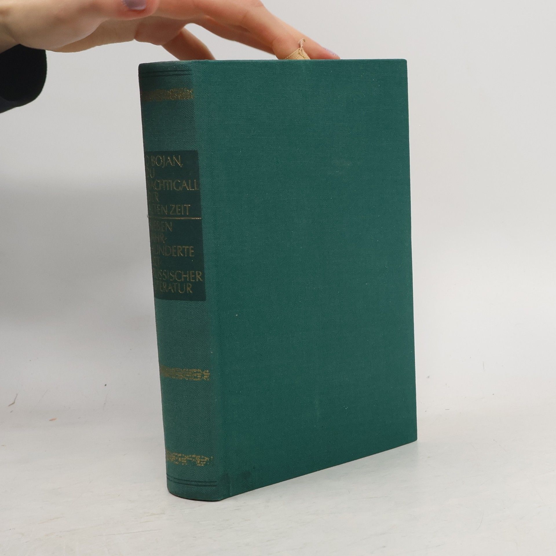 Helmut Graßhoff O Bojan, du Nachtigall der alten Zeit: Sieben Jahrhunderte altrussischer Literatur