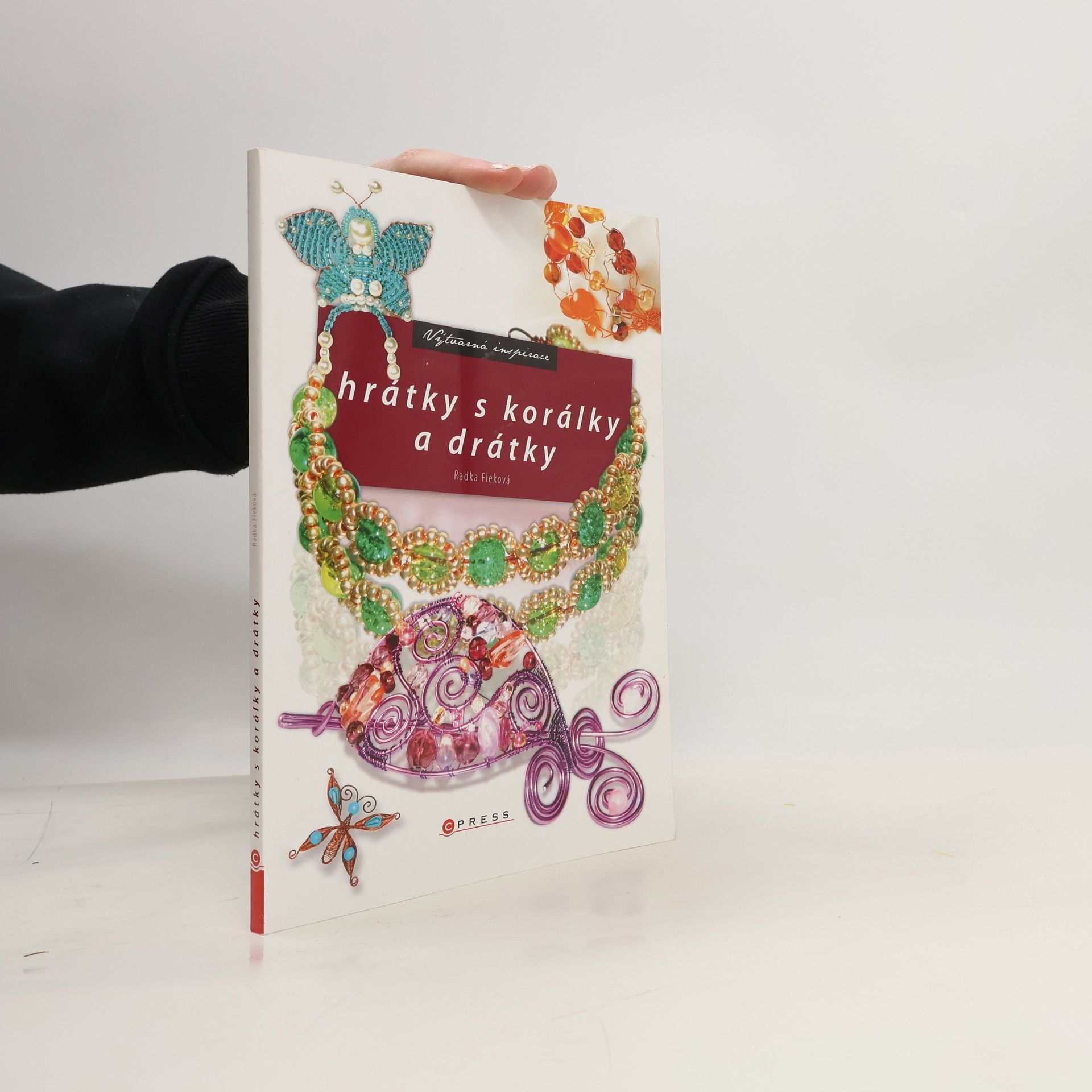 Radka Fleková Hrátky s korálky a drátky