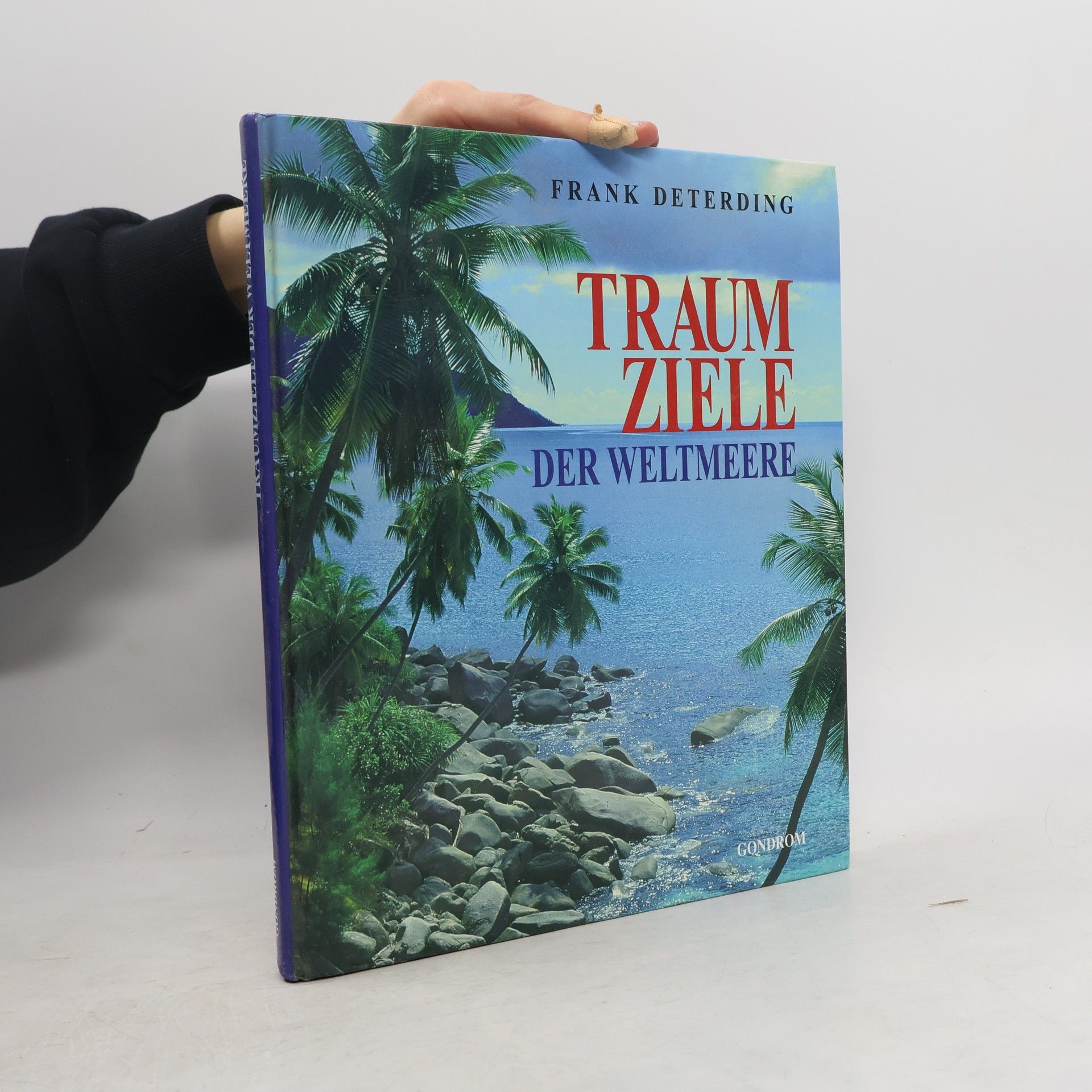 Frank Deterding Traumziele der Weltmeere