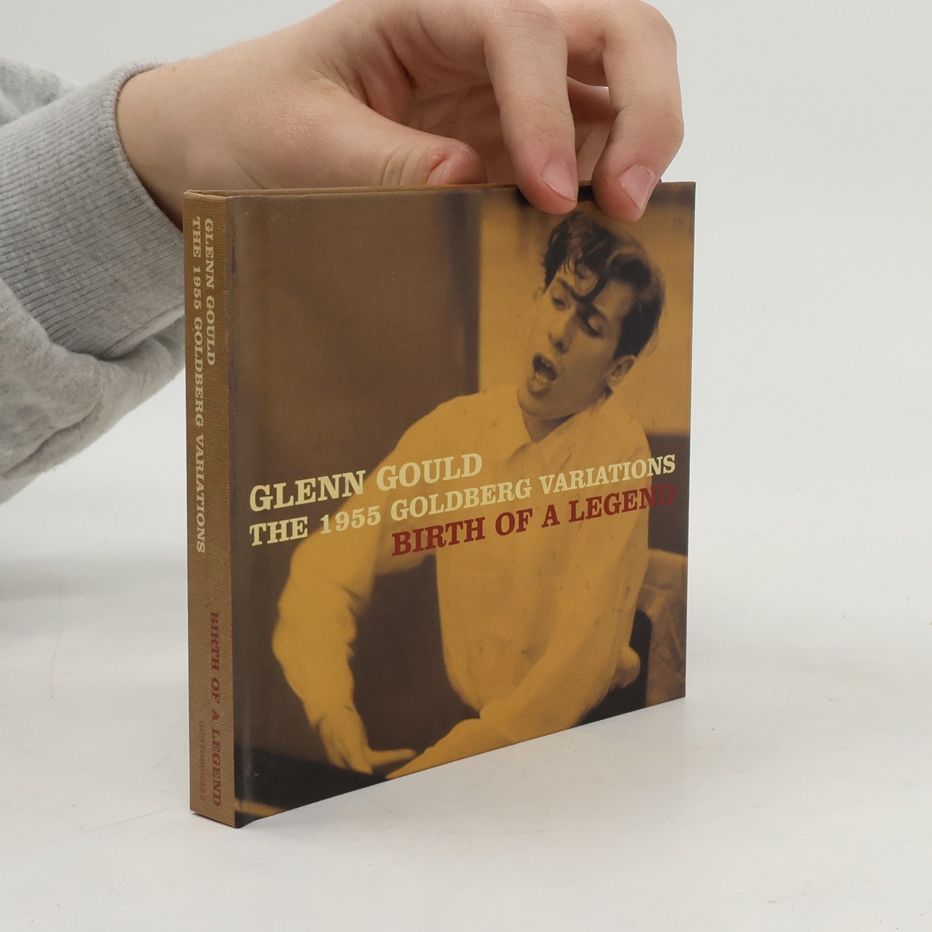Autorenkollektiv Glenn Gould. The 1955 Goldberg Variations. Birth of a Legend