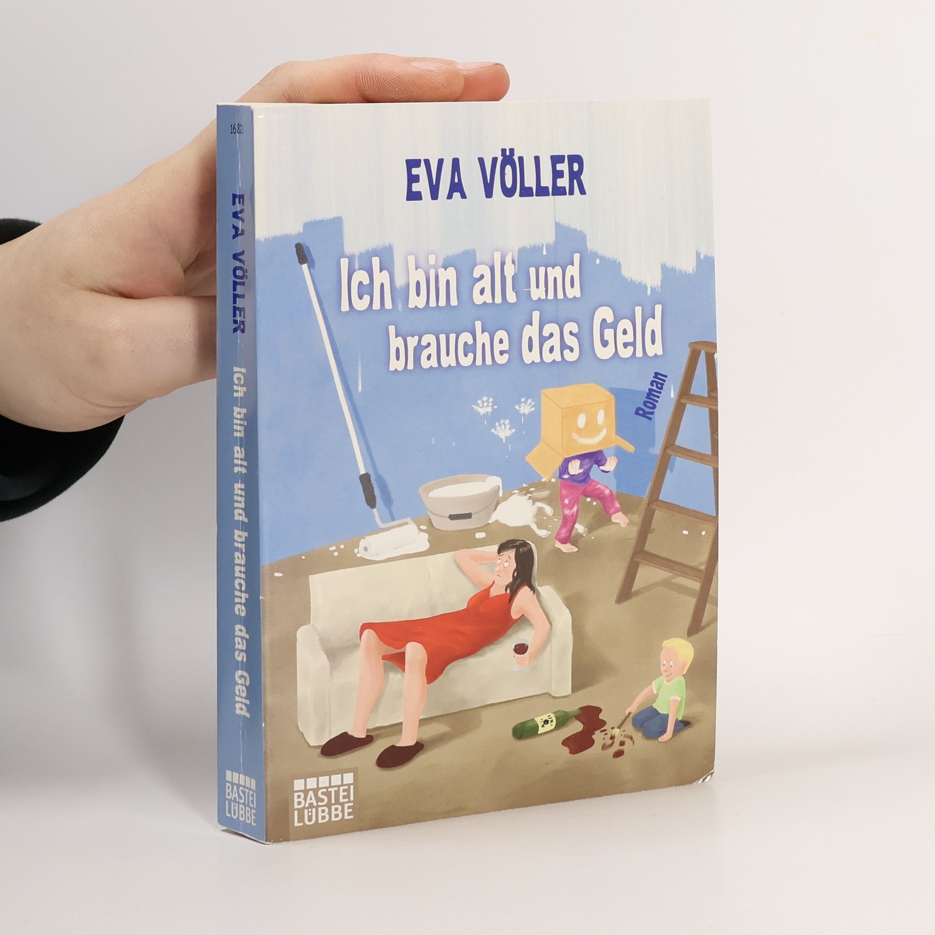 Eva Völler Ich bin alt und brauche das Geld