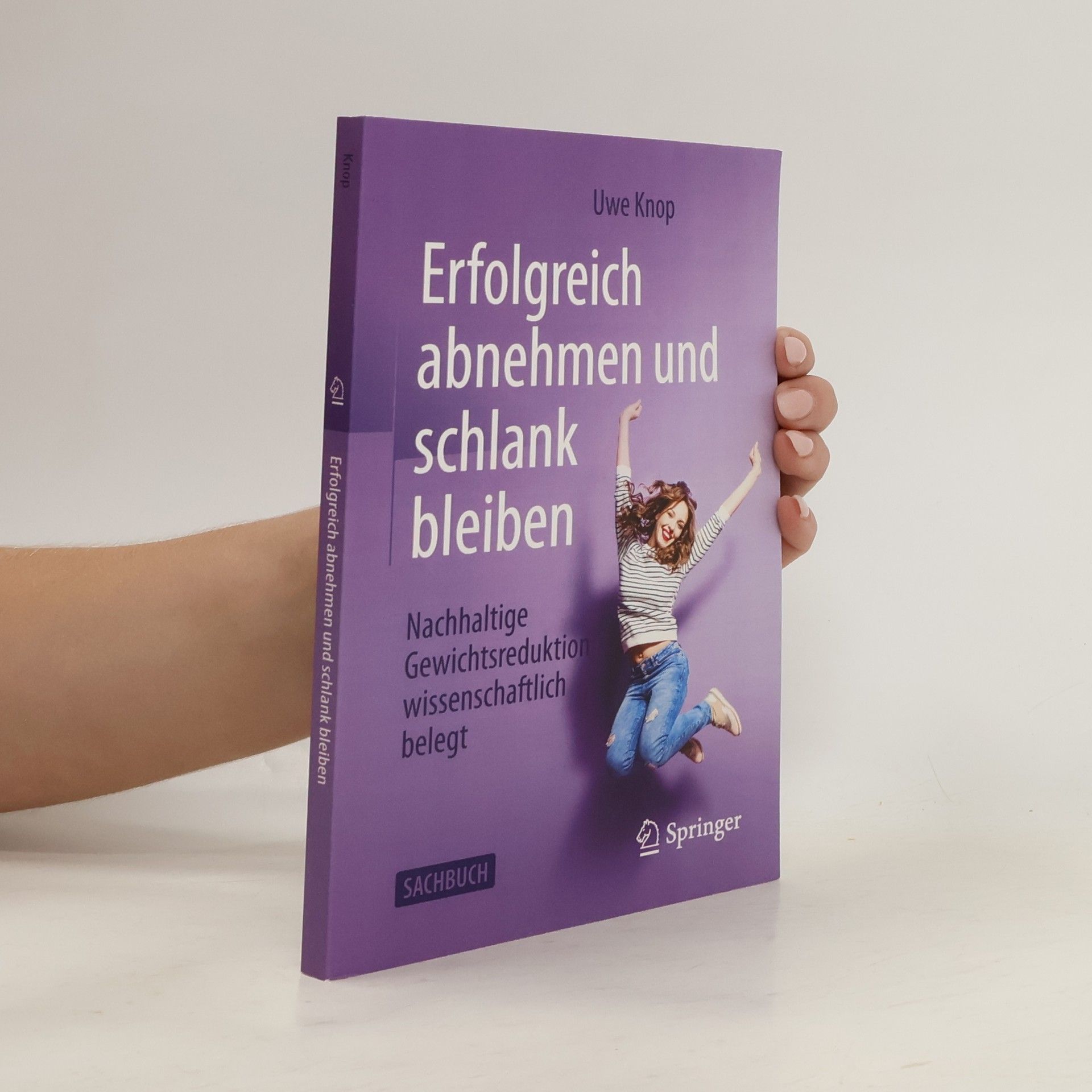 Uwe Knop Erfolgreich abnehmen und schlank bleiben