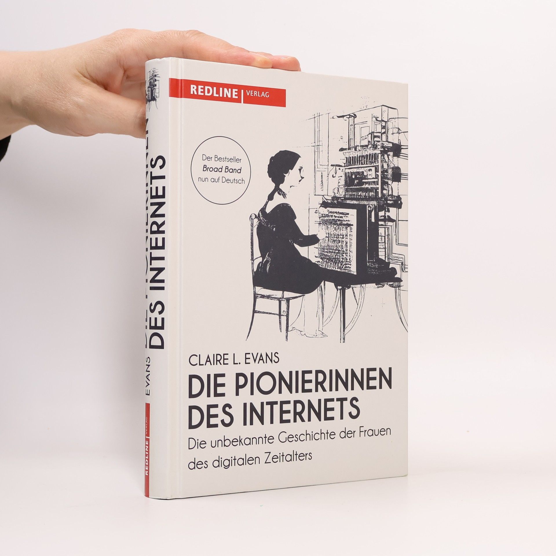 Claire L. Evans Die Pionierinnen des Internets