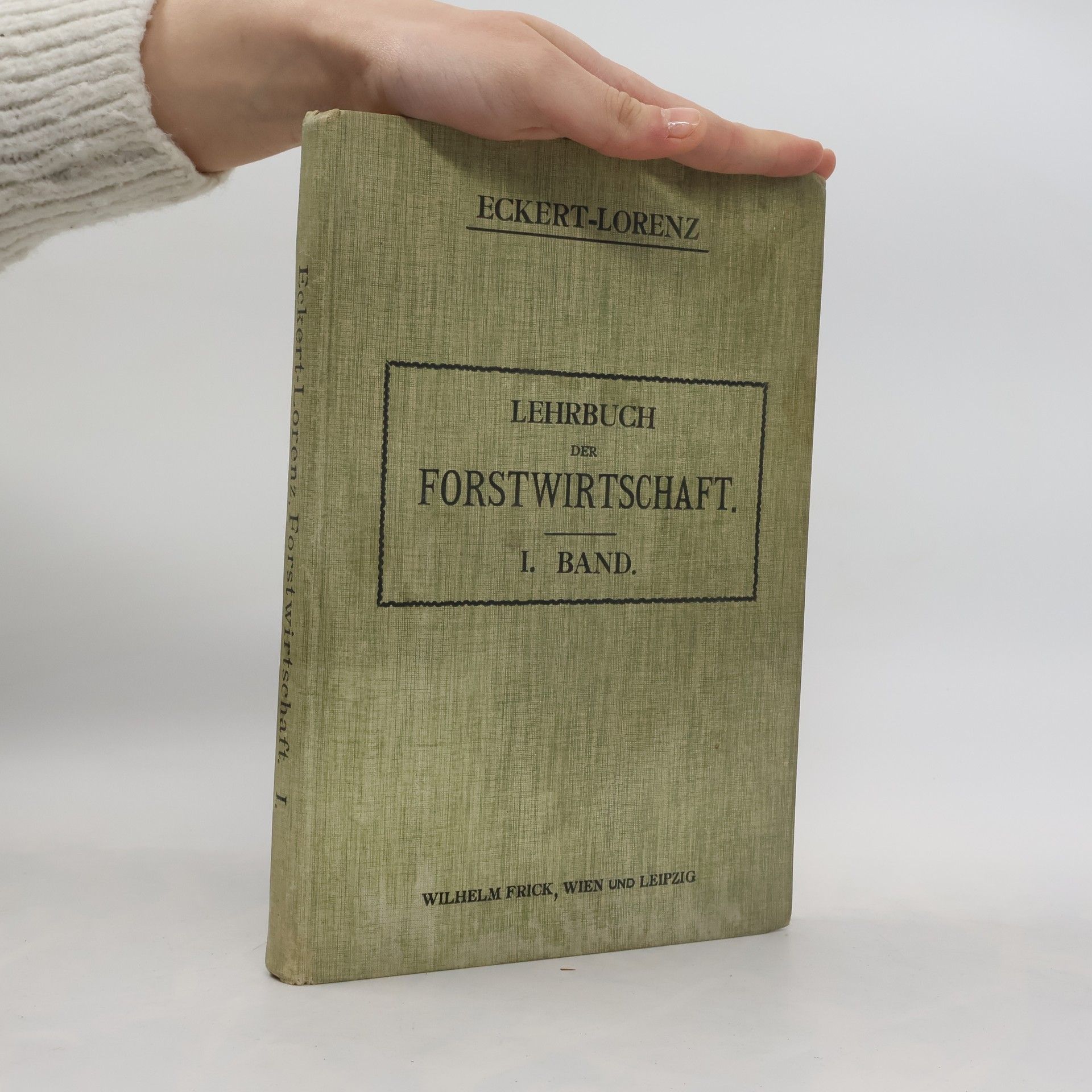 Heinrich Ritter von Lorenz Lehrbuch der Forstwirtschaft I