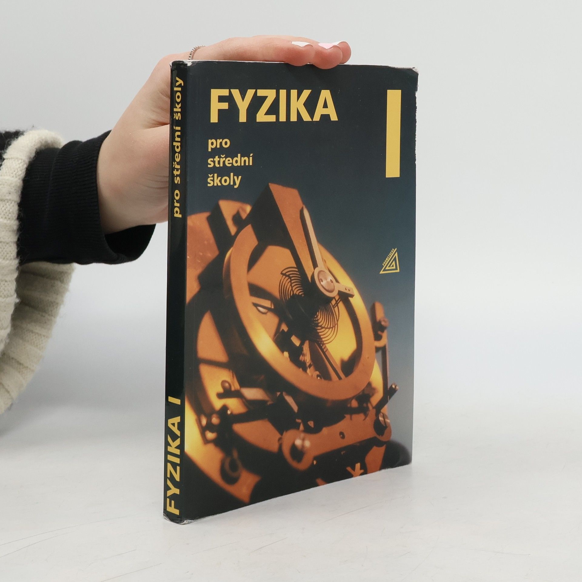 Radmila Hýblová Fyzika pro střední školy I