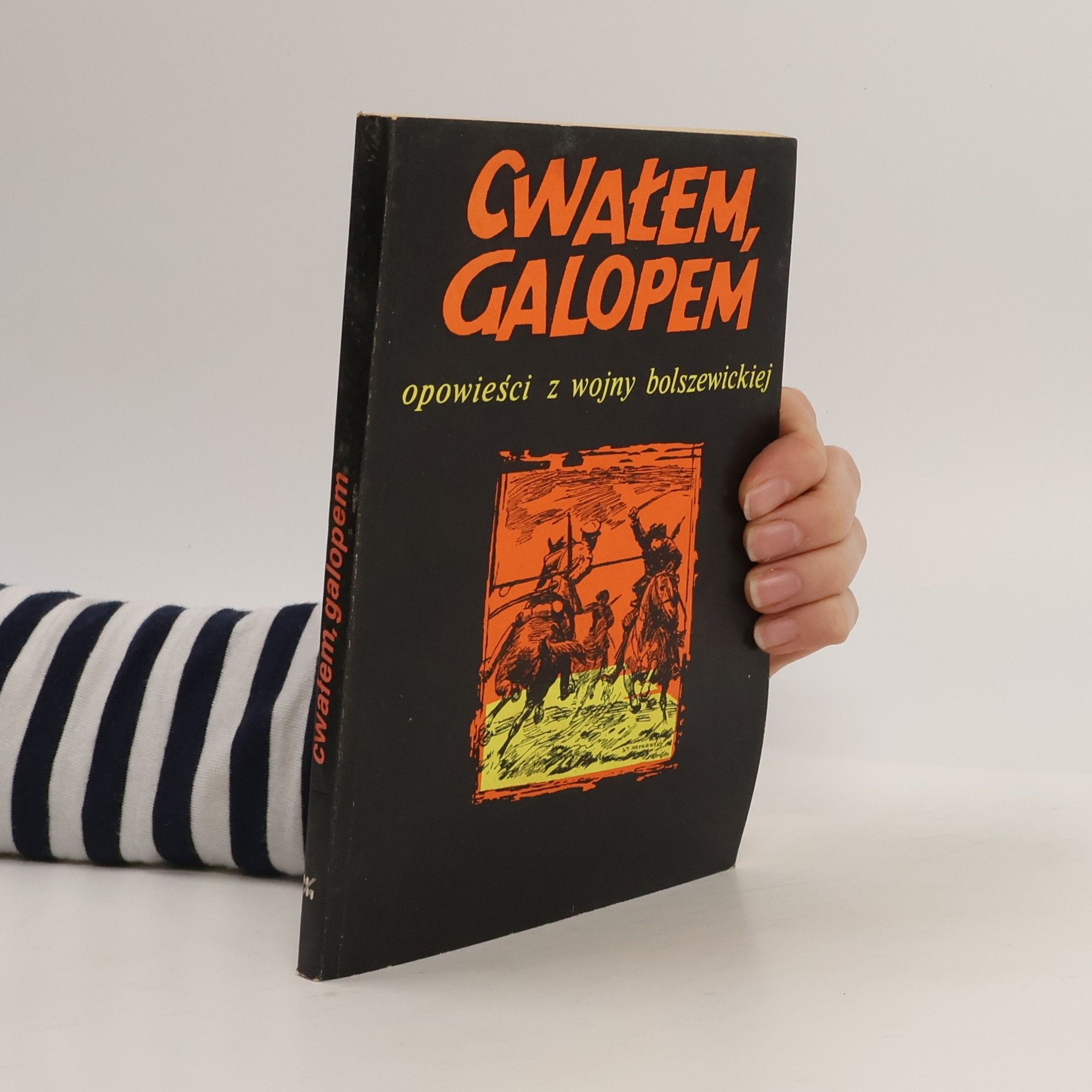 J. Keden Bandrowski Cwałem, galopem. Opowieści z wojny bolszewickiej