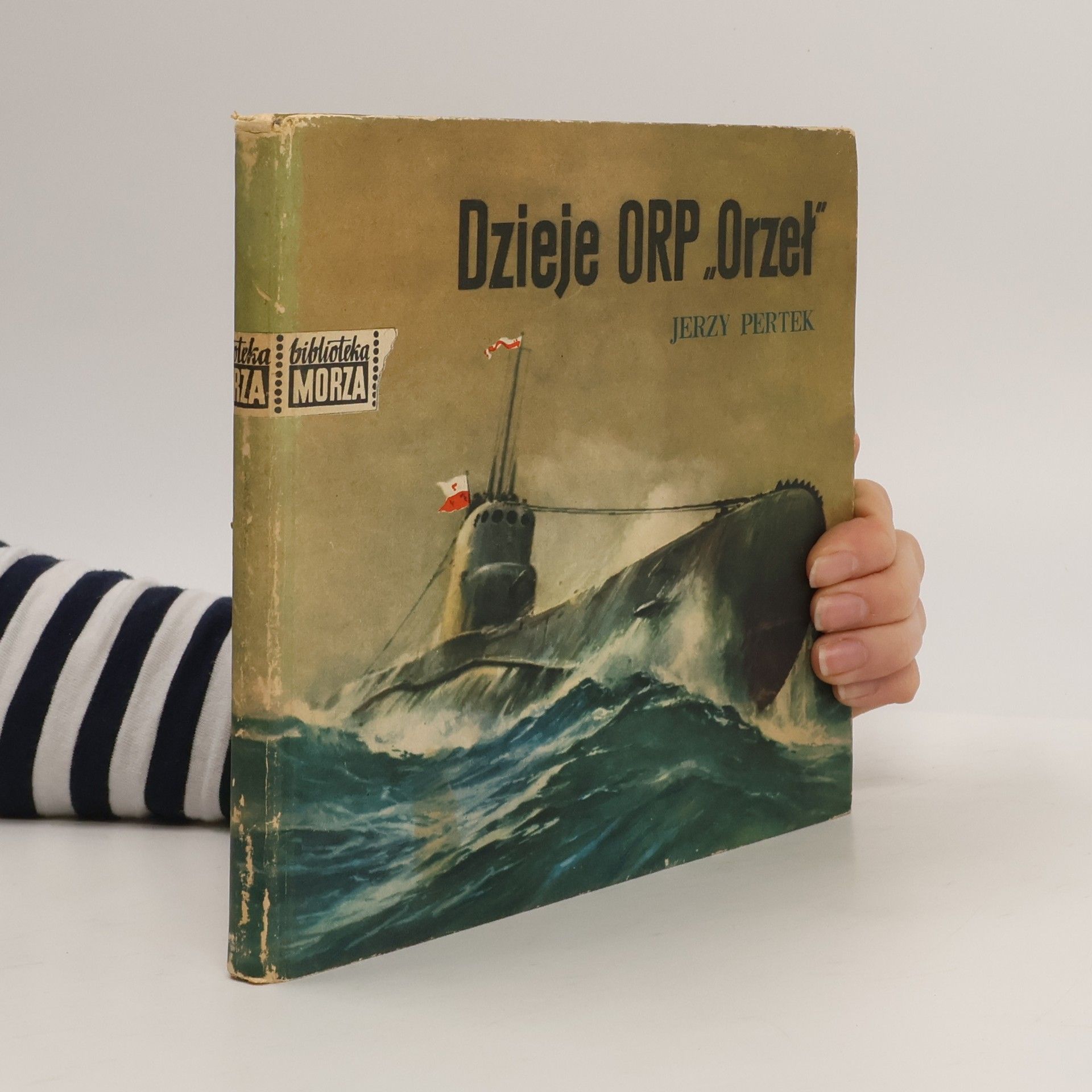 Jerzy Pertek Dzieje ORP "Orzel."