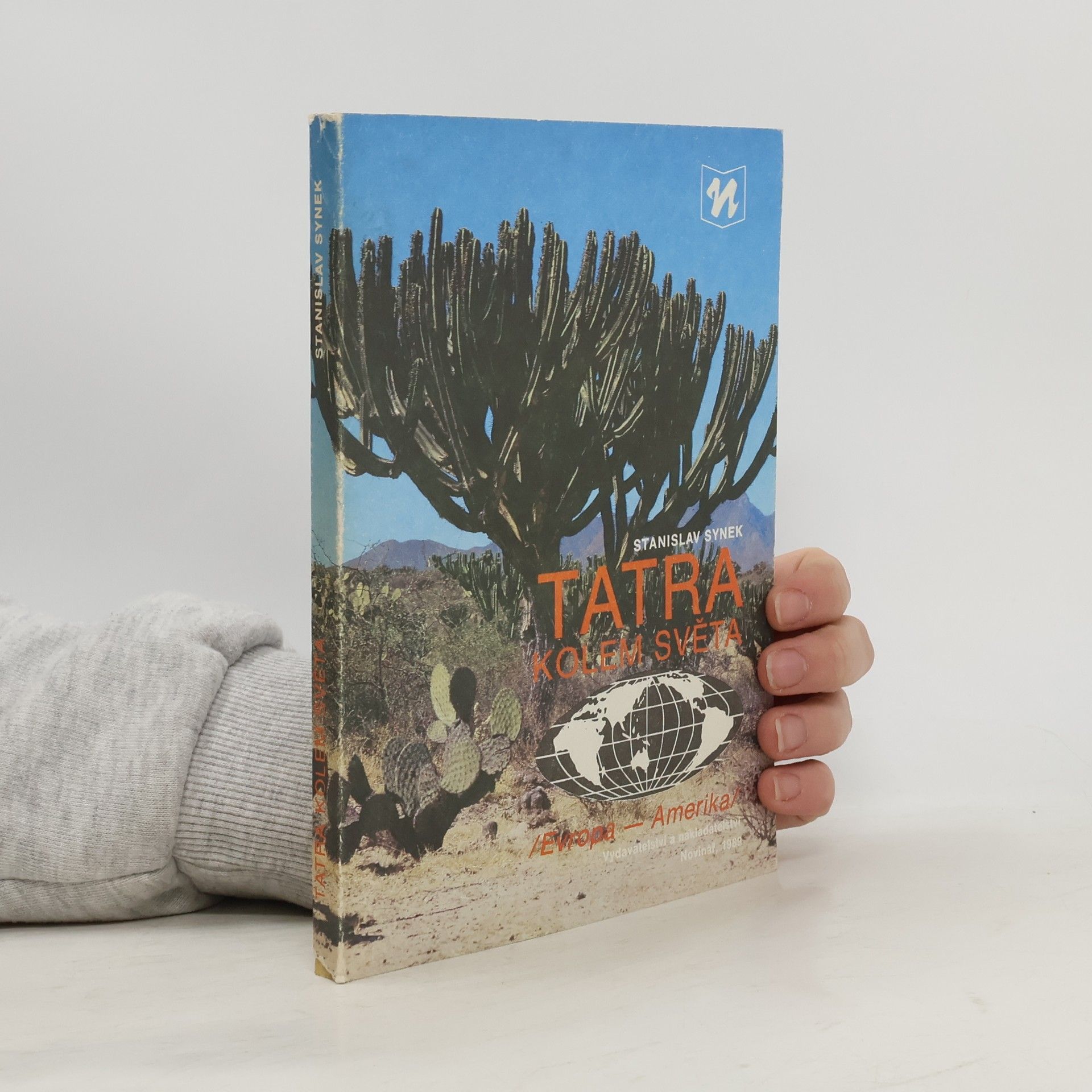 Stanislav Synek Tatra kolem světa. Evropa - Amerika
