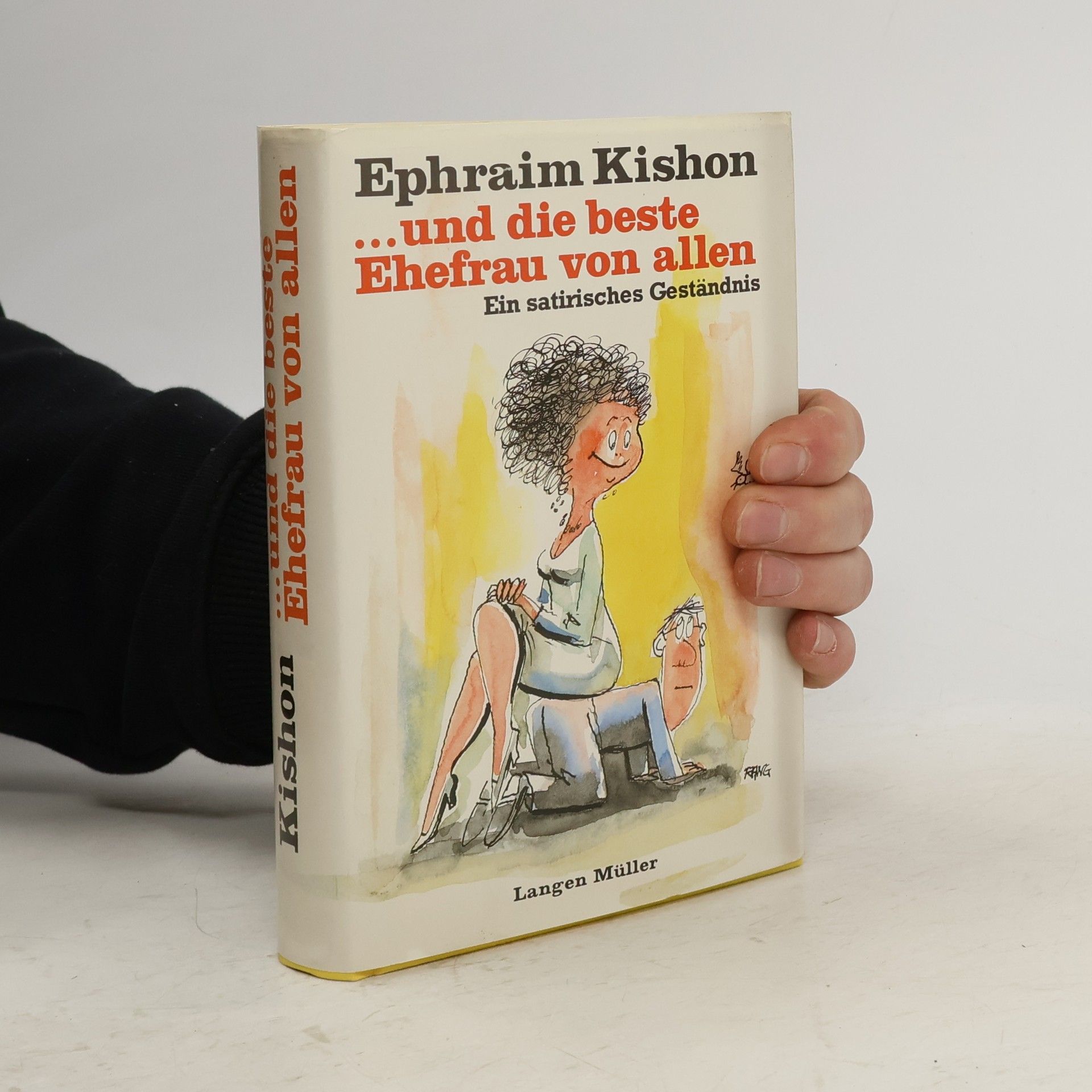 Ephraim Kishon ... und die beste Ehefrau von allen