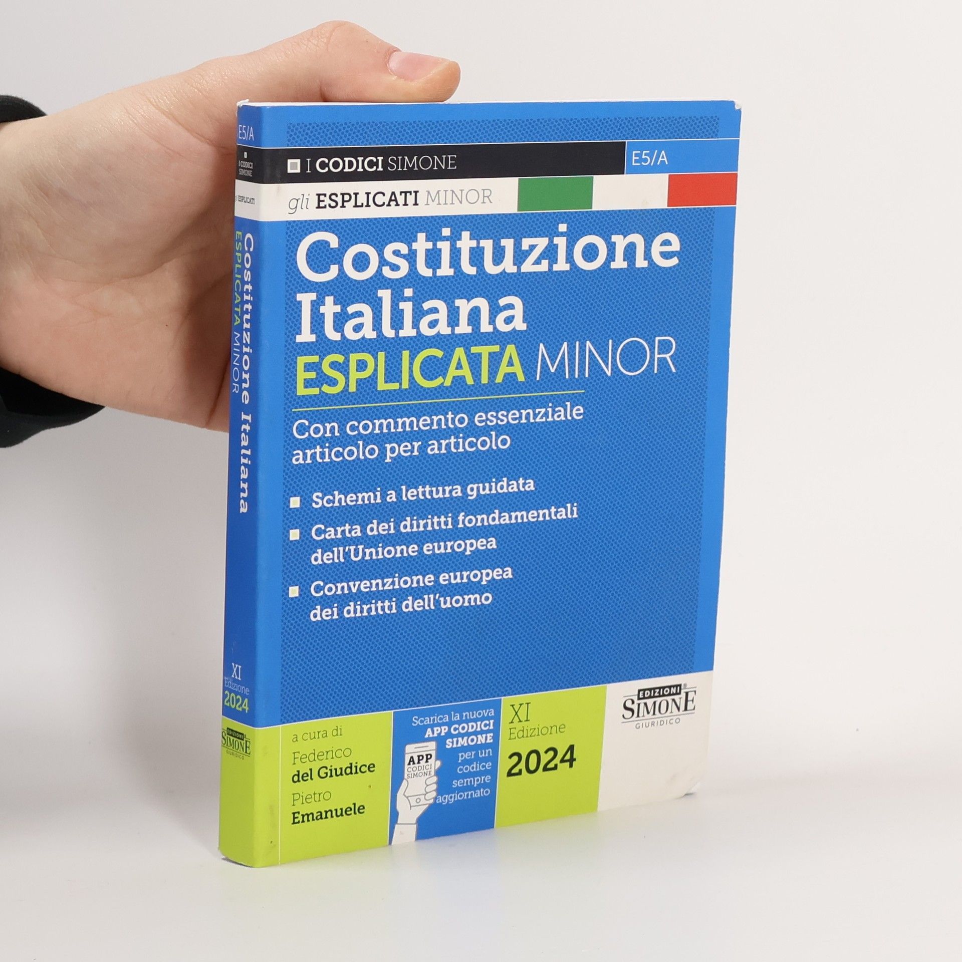 Federico Del Giudice I Codici Esplicati - 11: Costituzione italiana esplicata. Con commento essenziale articolo per articolo. Ediz. minor