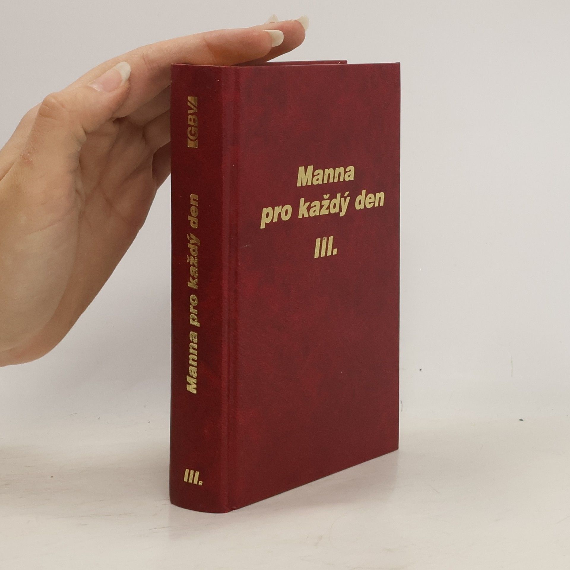 Collectif d'auteurs Manna pro každý den III.