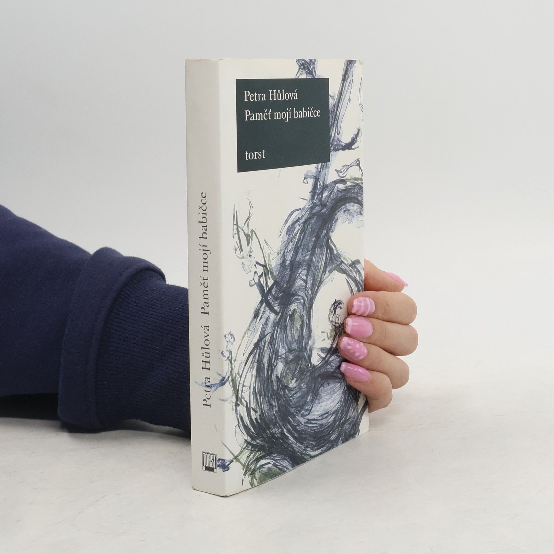 Petra Hůlová Paměť mojí babičce