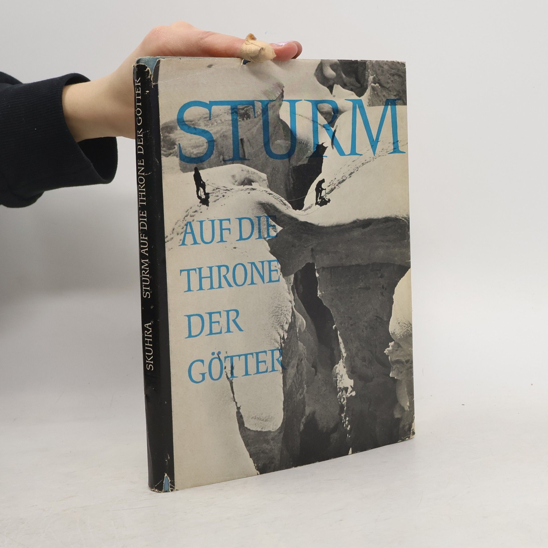 Rudolf Skuhra Sturm auf die Throne der Götter