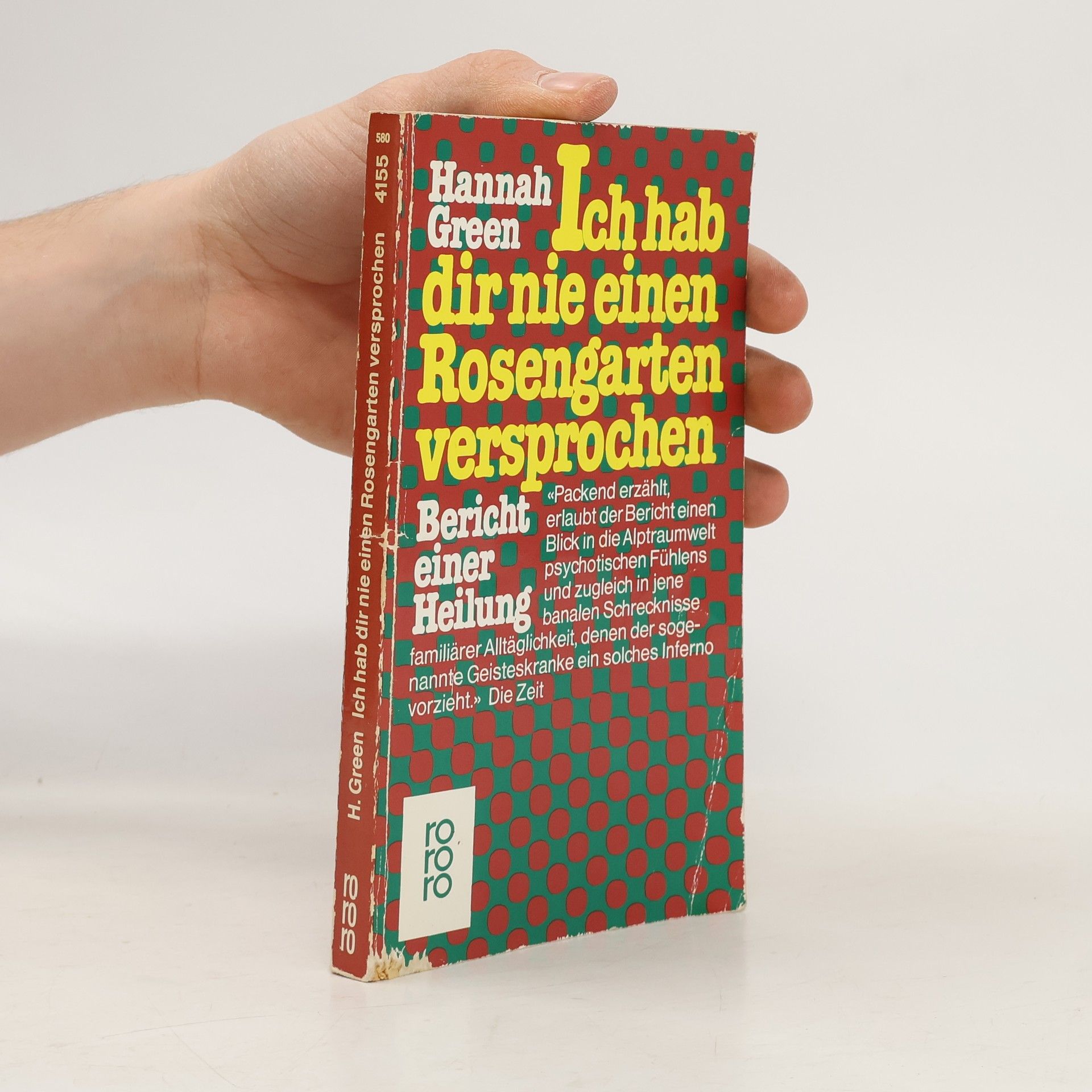 Hannah Green Ich hab dir nie einen Rosengarten versprochen