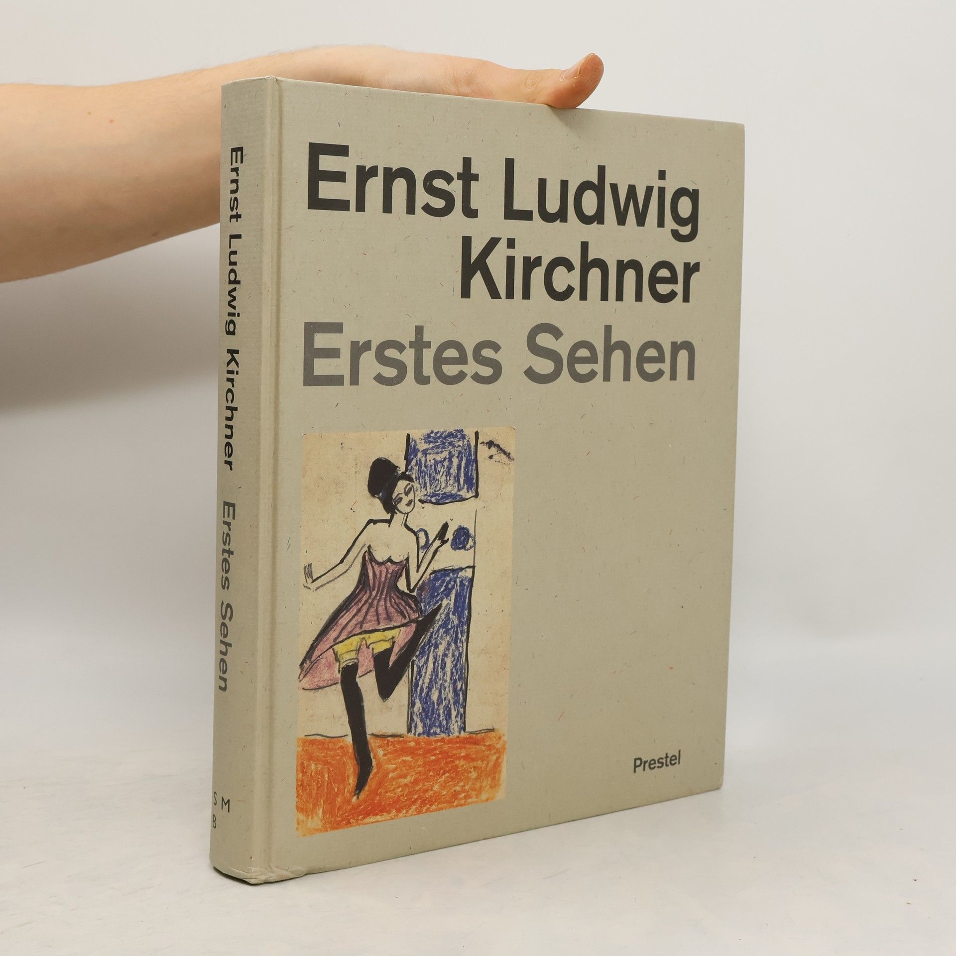 Ernst Ludwig Kirchner Ernst Ludwig Kirchner. Erstes Sehen