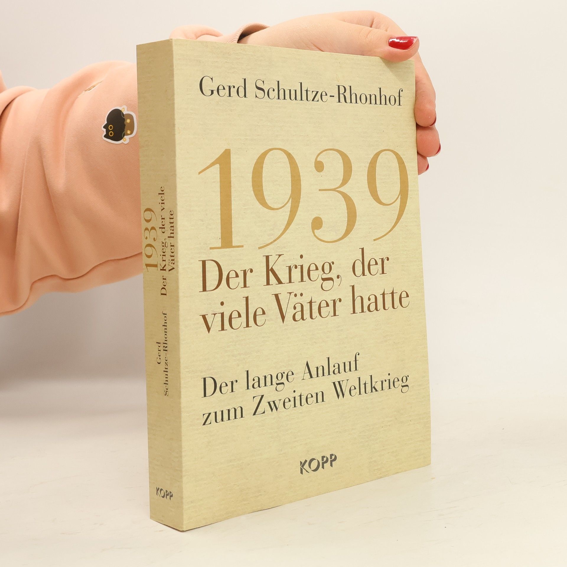 Gerd Schultze Rhonhof 1939 - der Krieg, der viele Väter hatte