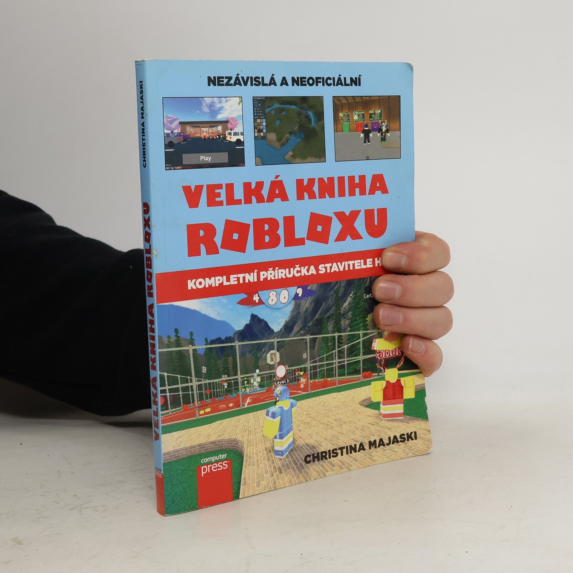 Christina Majaski Nezávislá a neoficiální velká kniha Robloxu : kompletní příručka stavitele her