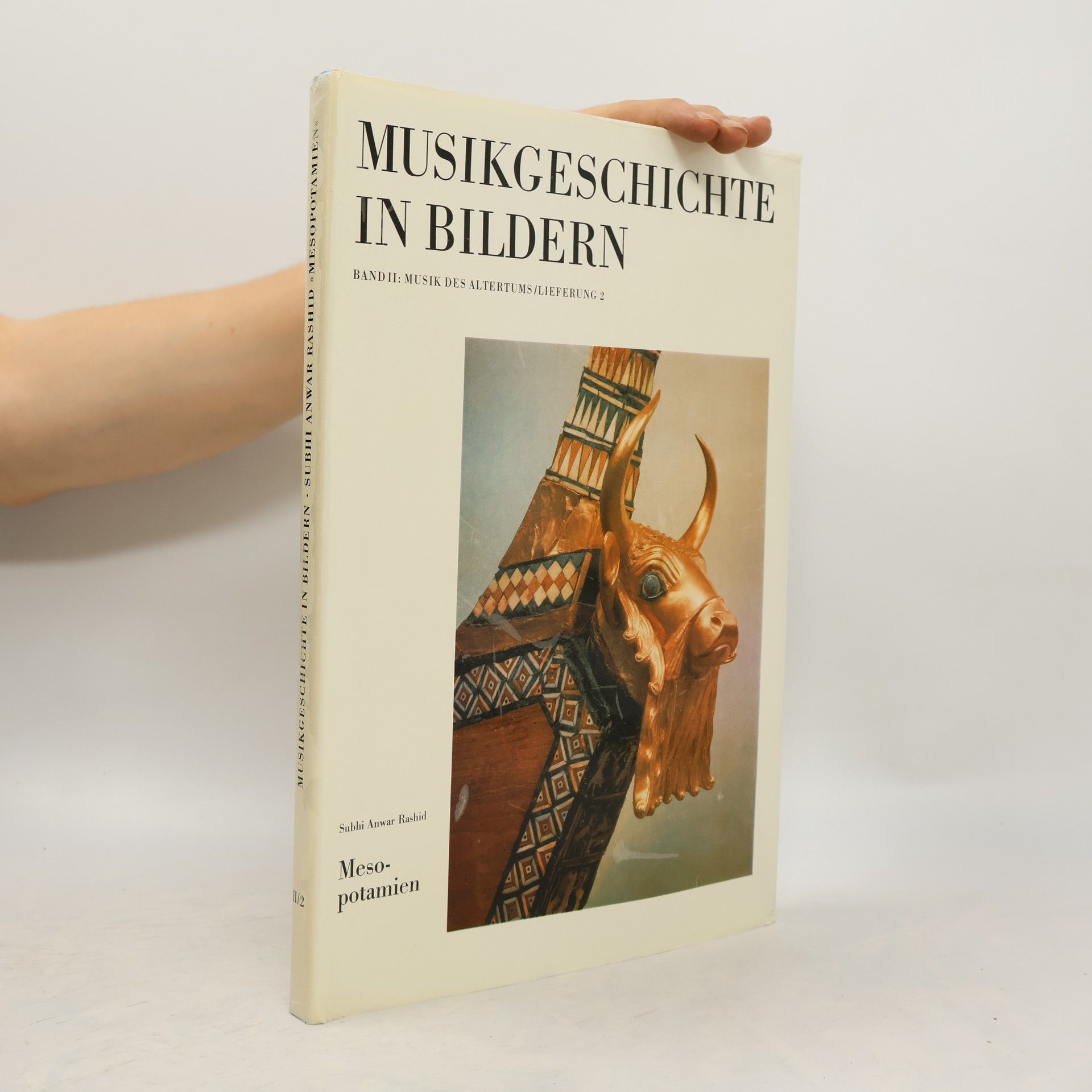 Subhi Anwar Rashid Musikgeschichte in Bildern. Band II