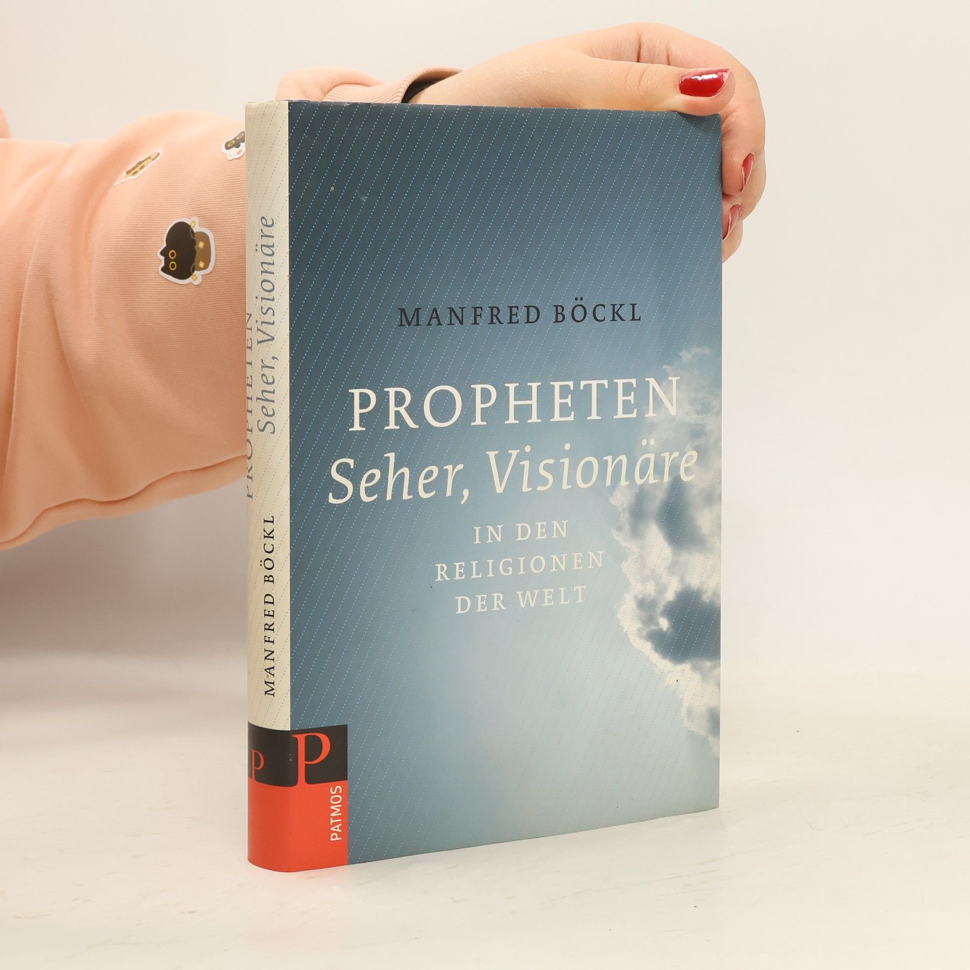 Manfred Böckl Propheten, Seher, Visionäre in den Religionen der Welt
