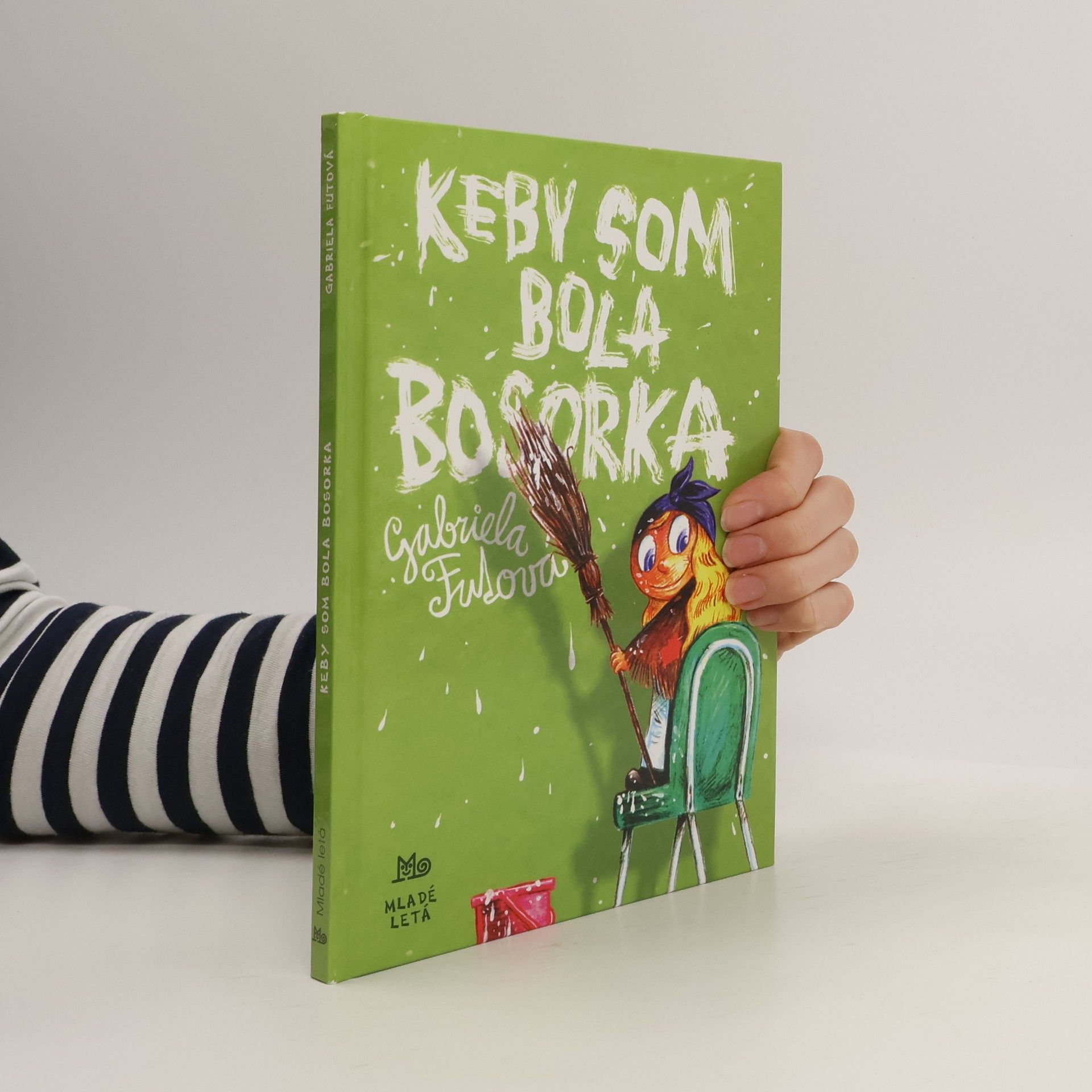 Gabriela Futová Keby som bola bosorka