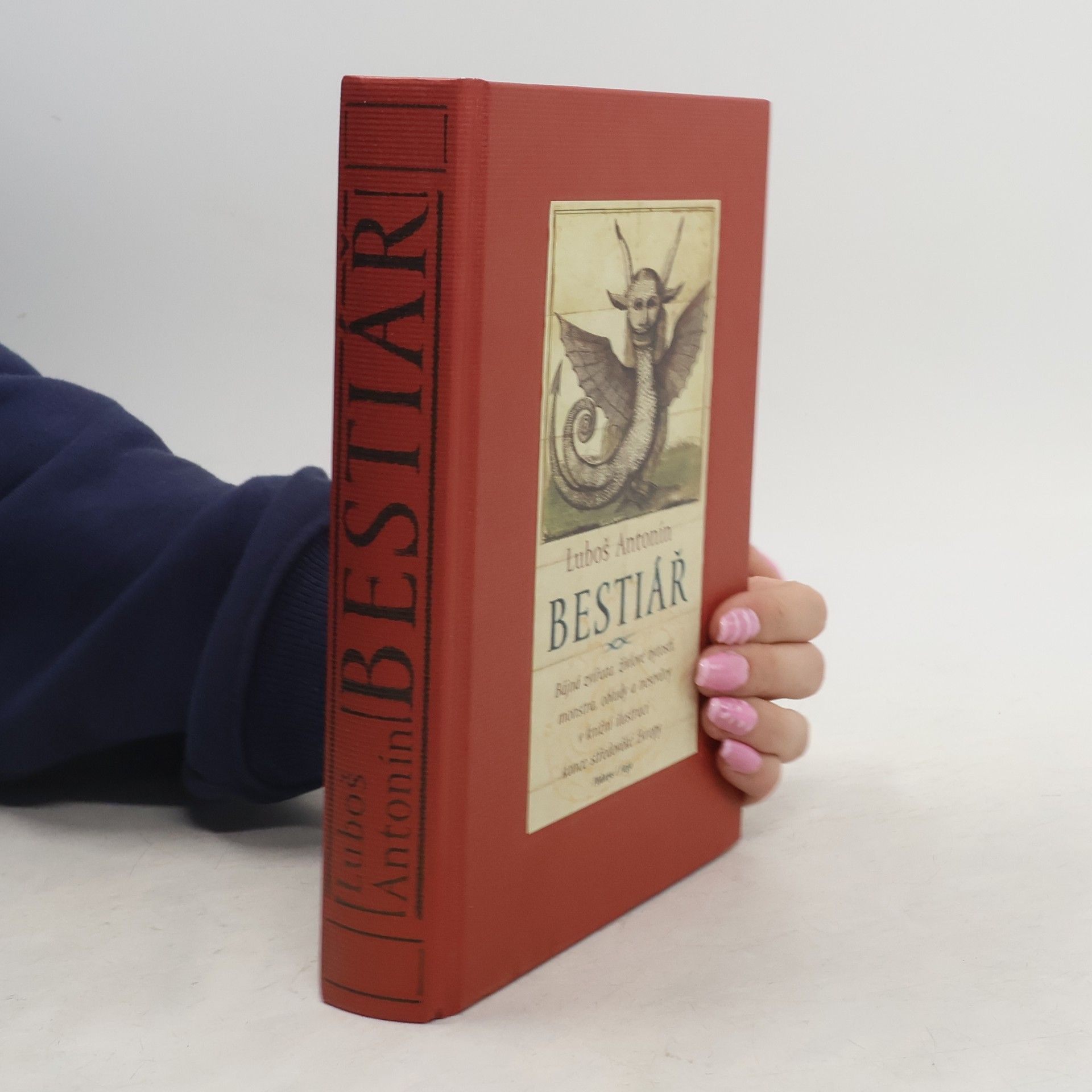 Luboš Antonín Bestiář : bájná zvířata, živlové bytosti, monstra, obludy a nestvůry v knižní ilustraci konce středověké Evropy