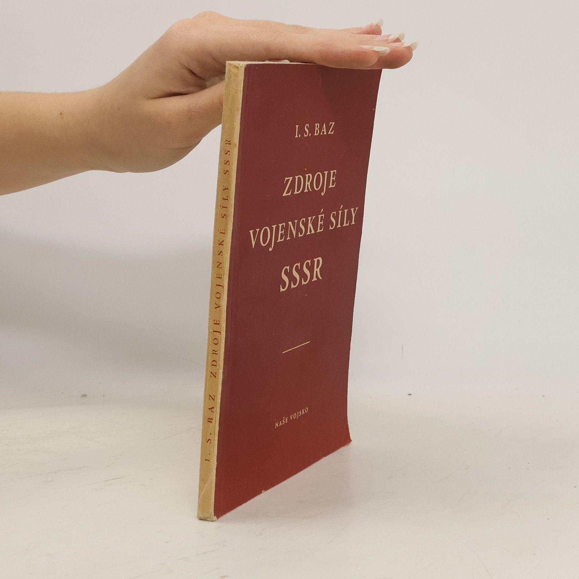 I. S. Baz Zdroje vojenské síly SSSR