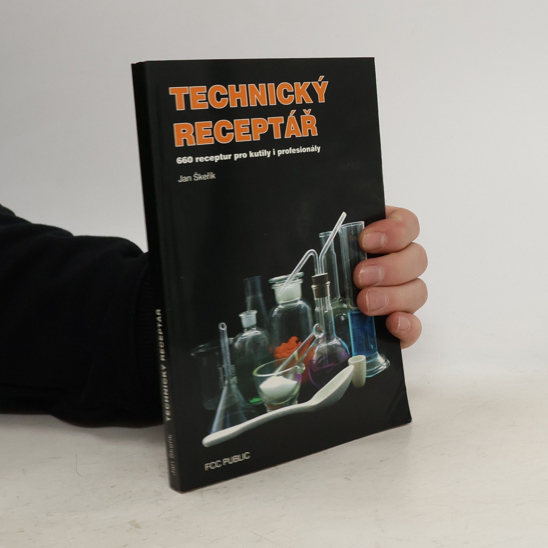Jan Škeřík Technický receptář. 660 receptur pro kutily i profesionály