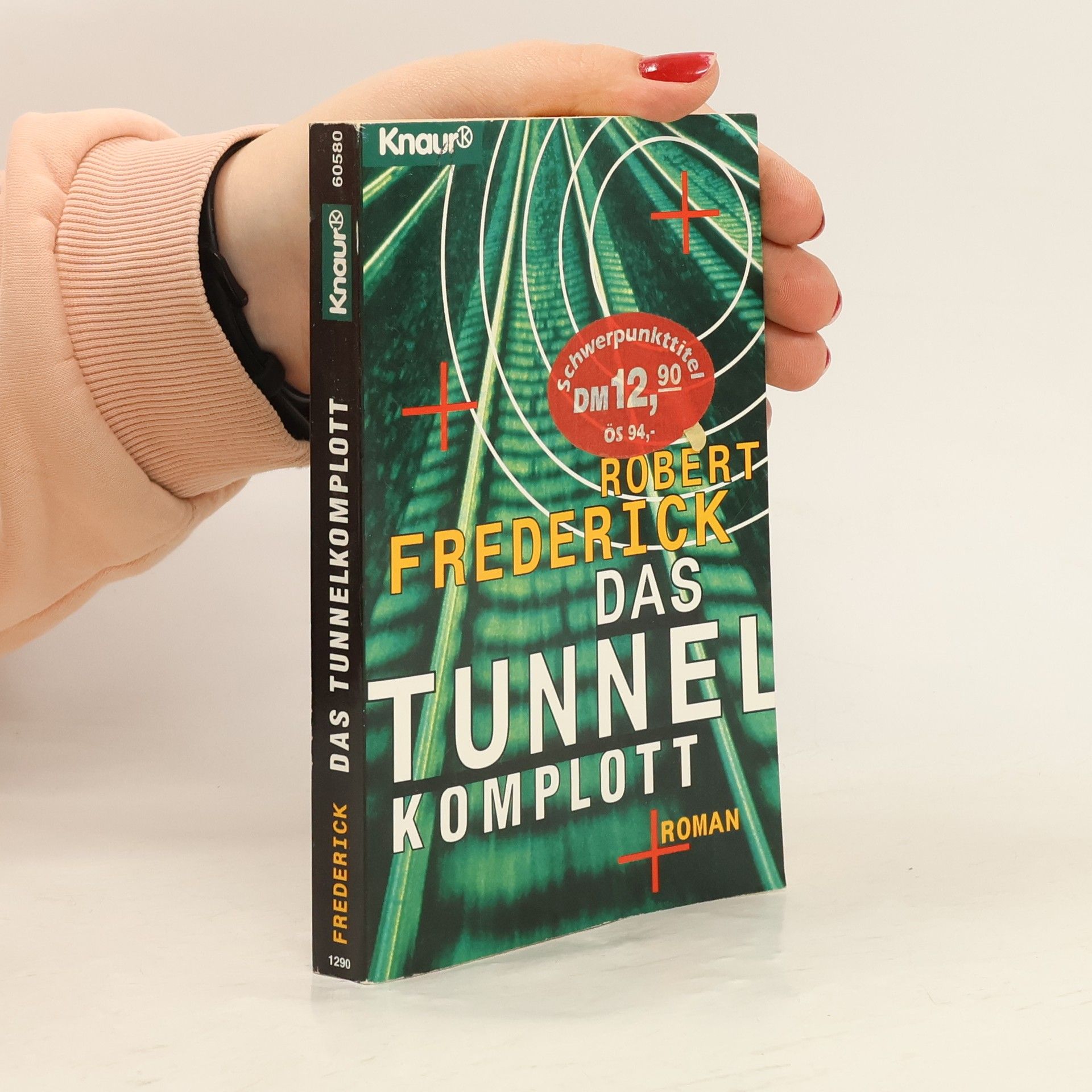 Robert Frederick Das Tunnelkomplott