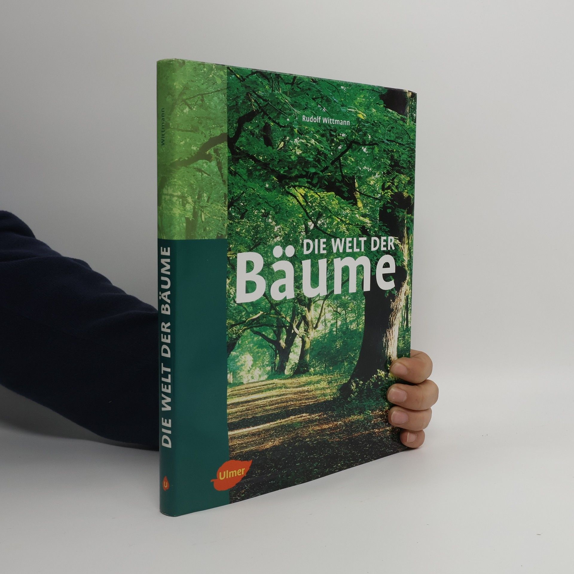 Rudolf Wittmann Die Welt der Bäume