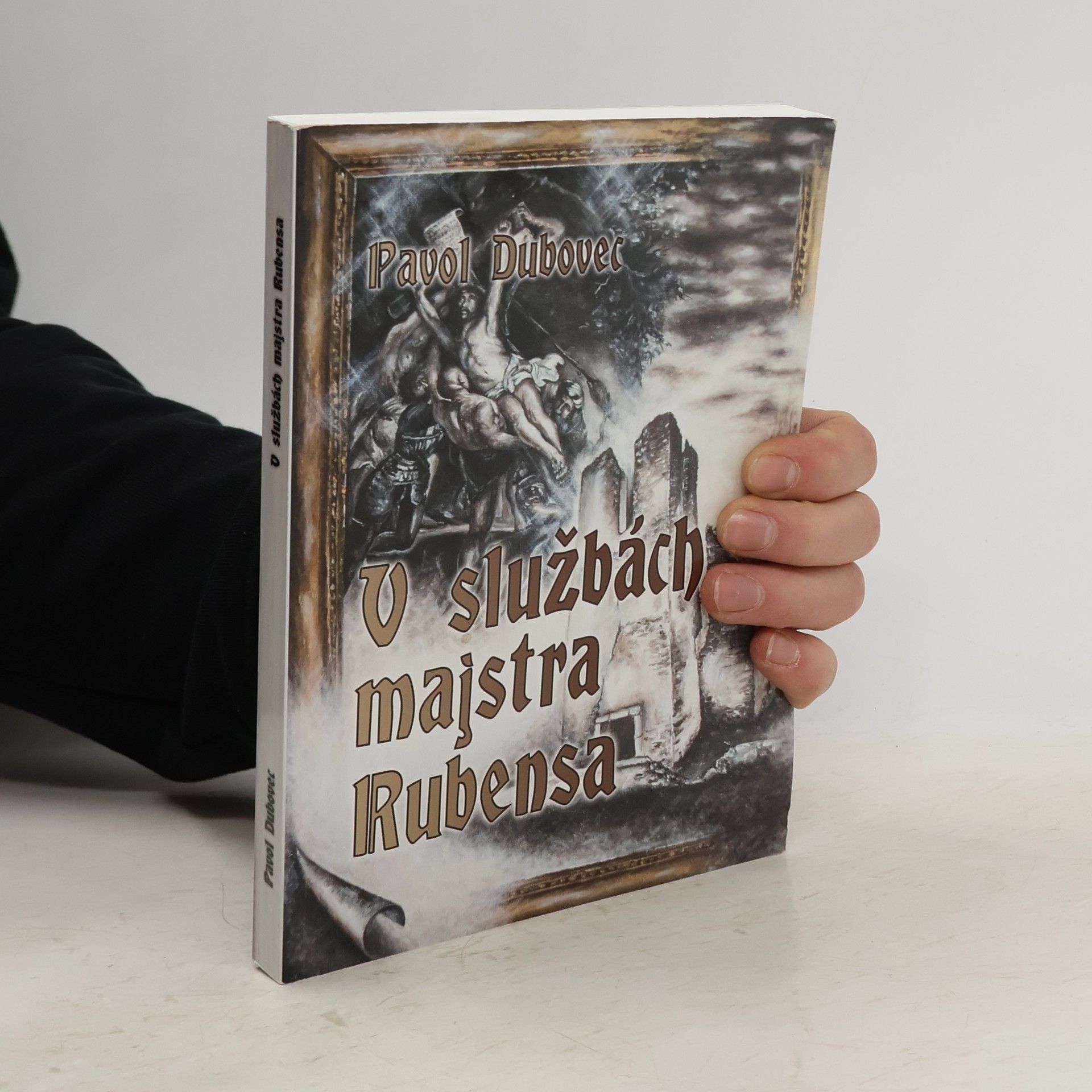 Pavol Dubovec V službách majstra Rubensa