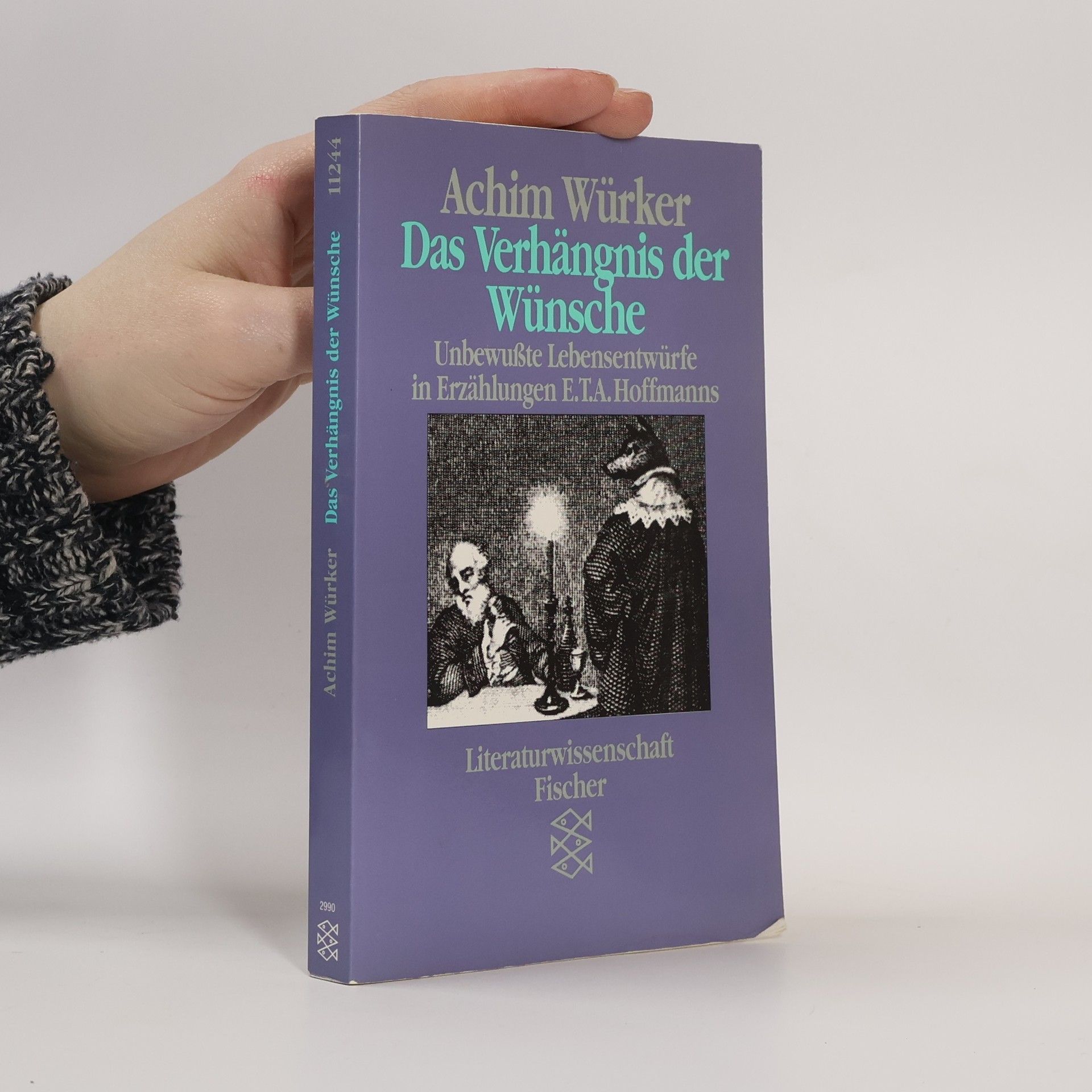 Achim Würker Das Verhängnis der Wünsche