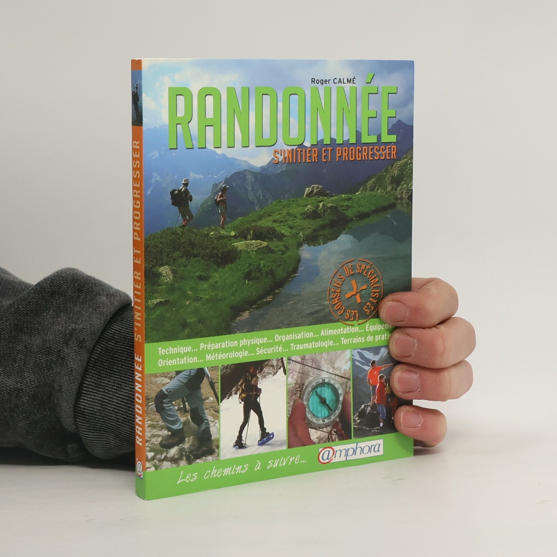 Roger Calmé Randonnée - S'initier et progresser