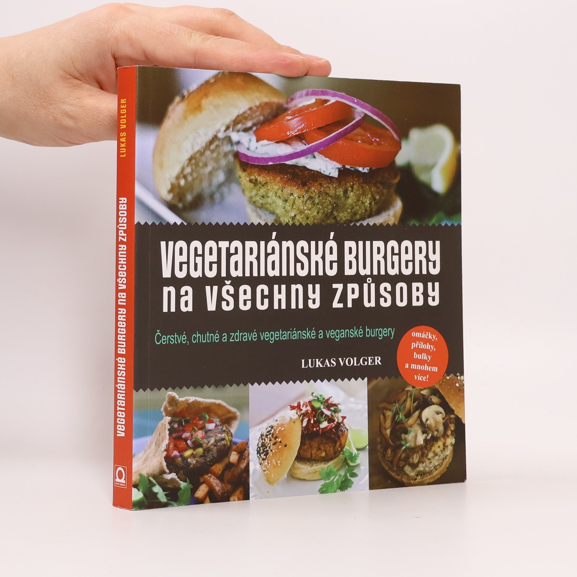 Lukas Volger Vegetariánské burgery na všechny způsoby