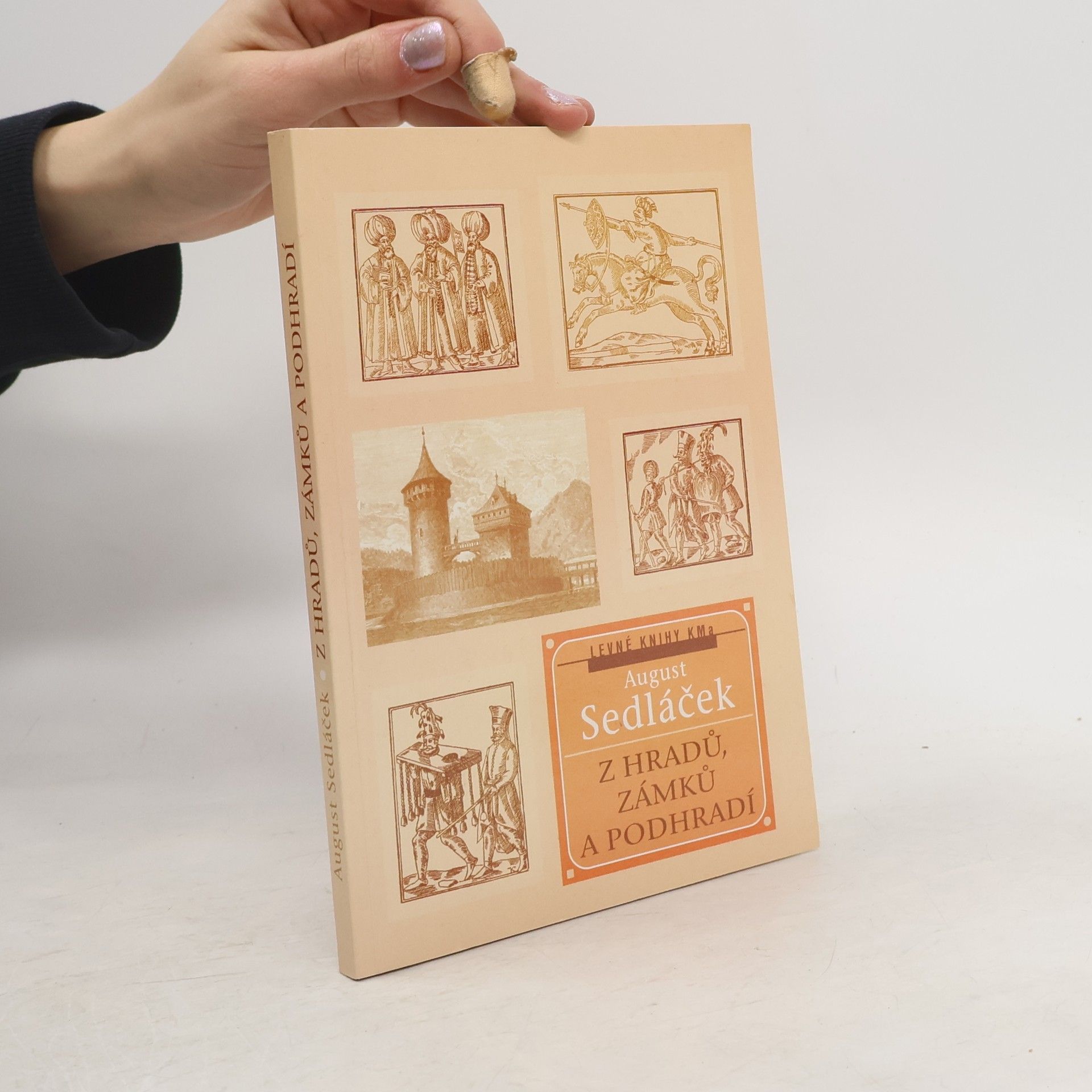 August Sedláček Z hradů, zámků a podhradí