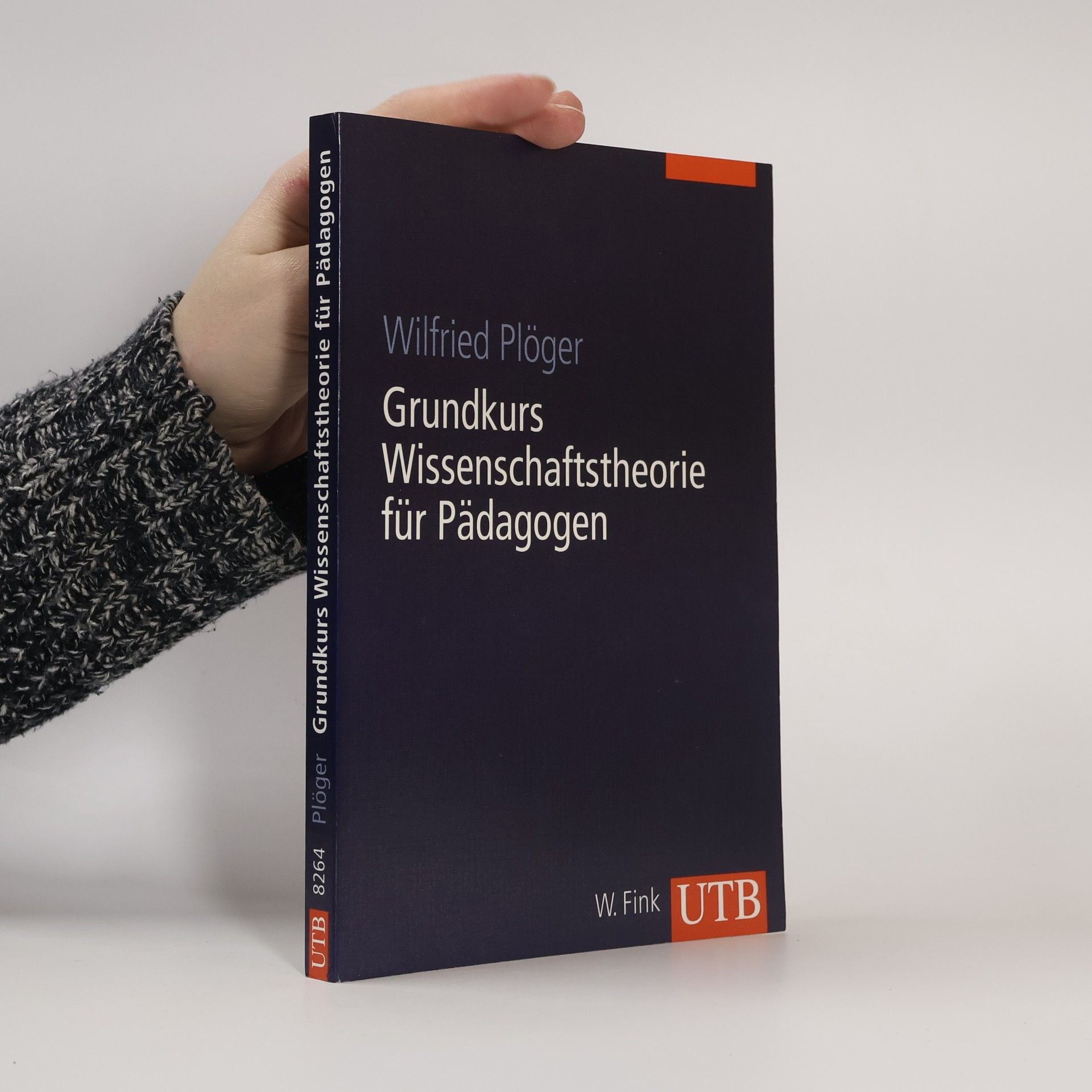 Grundkurs Wissenschaftstheorie für Pädagogen