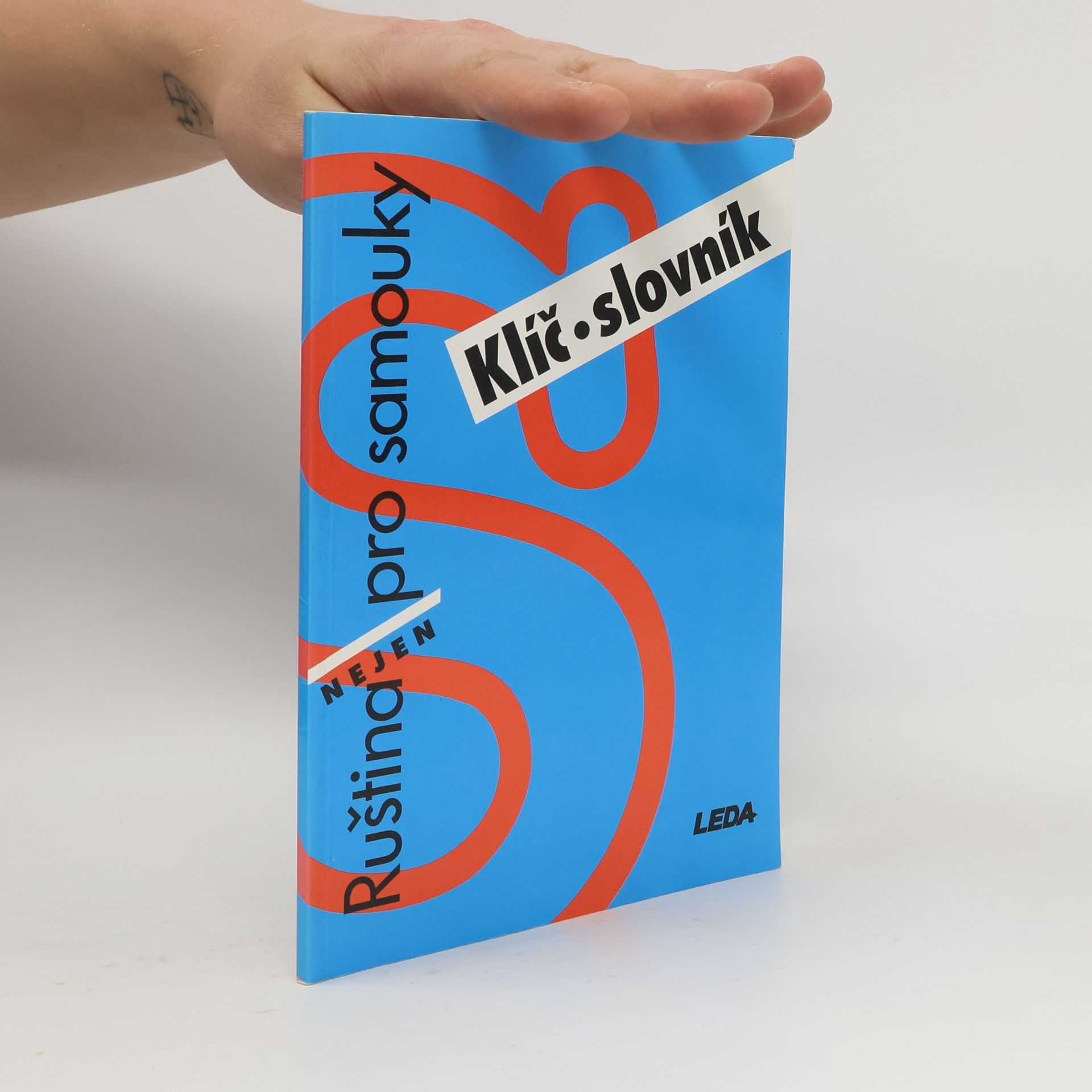 Věra Nekolová Ruština nejen pro samouky. Klíč, slovník