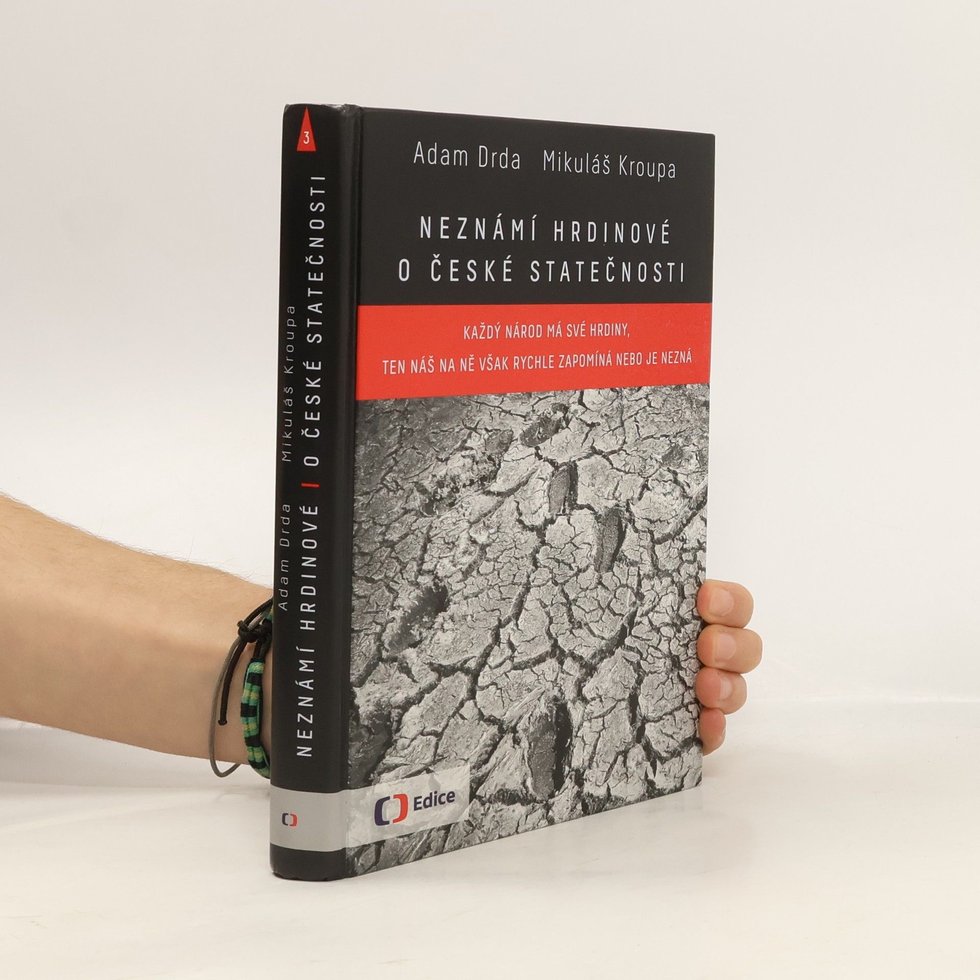 Adam Drda Neznámí hrdinové: o české statečnosti