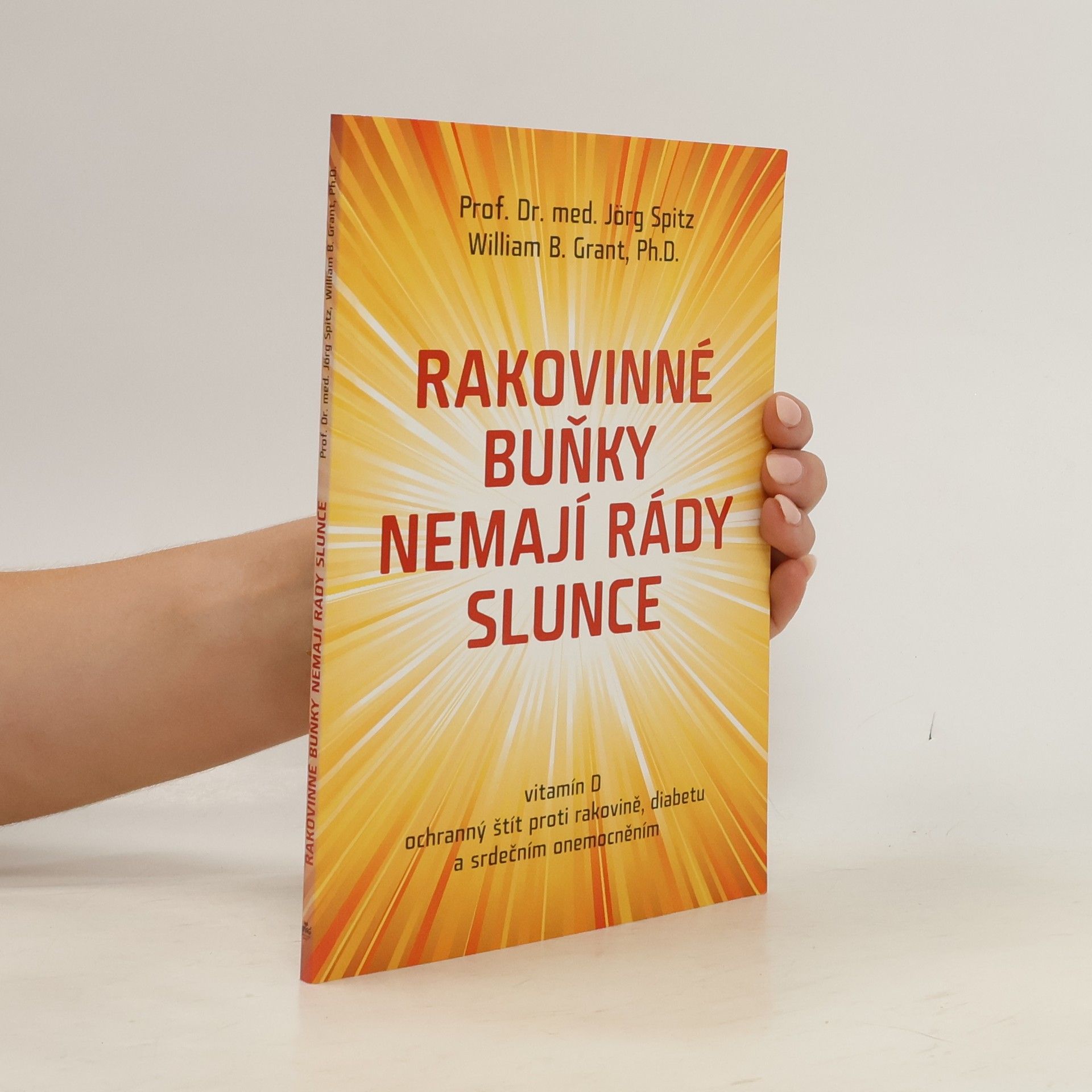 Jörg Spitz Rakovinné buňky nemají rády slunce