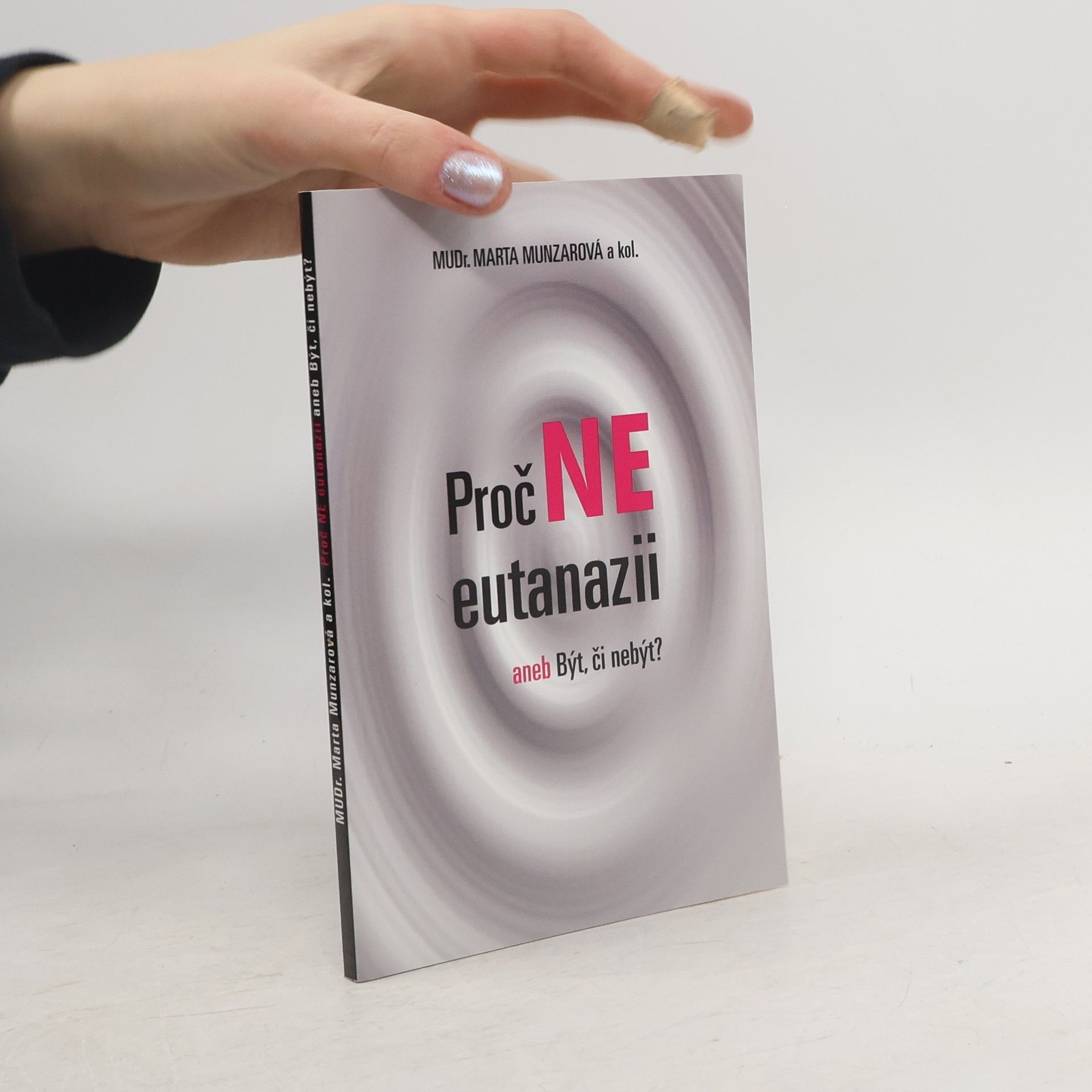 AA.VV. Proč ne eutanazii, aneb, Být či nebýt?