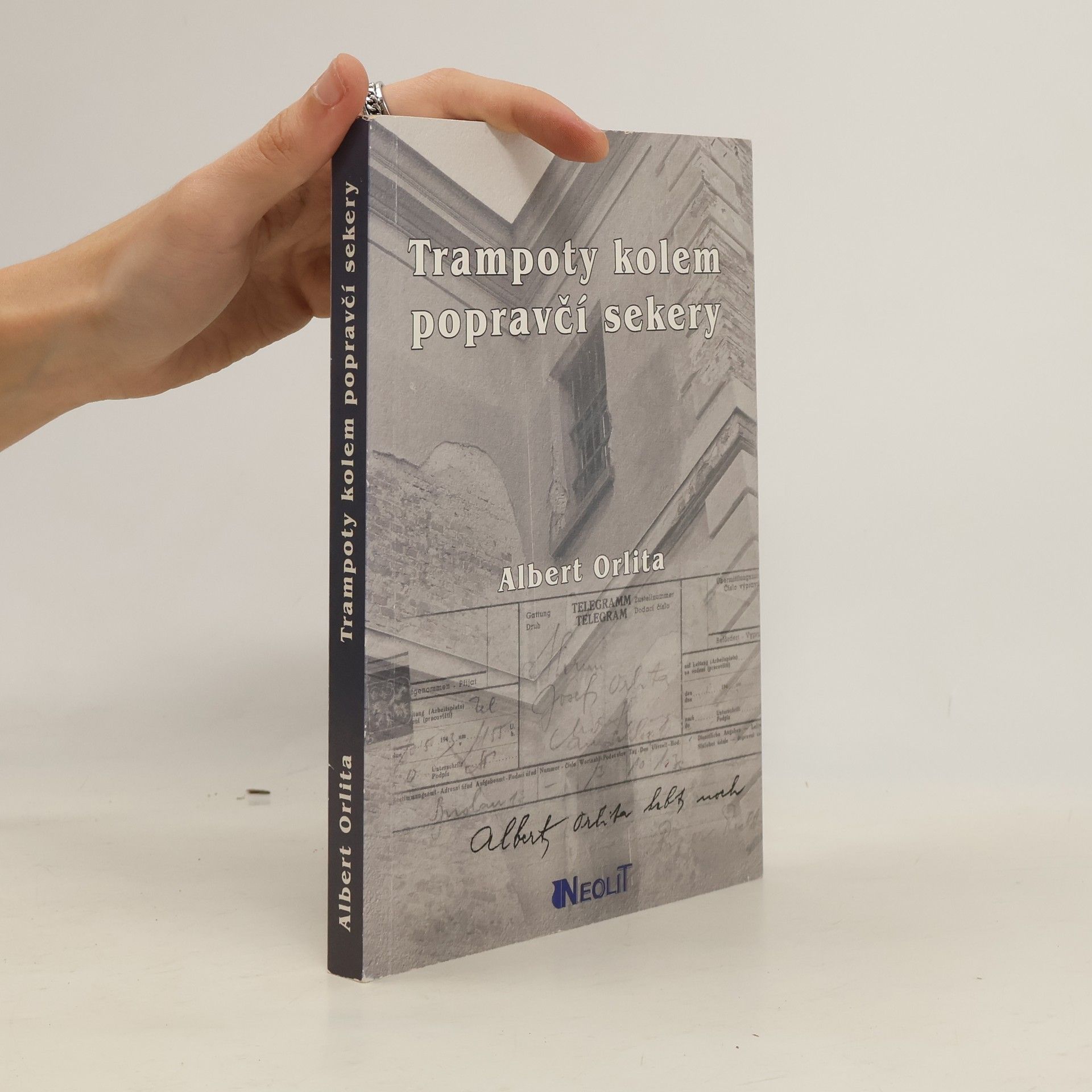 Albert Orlita Trampoty kolem popravčí čety