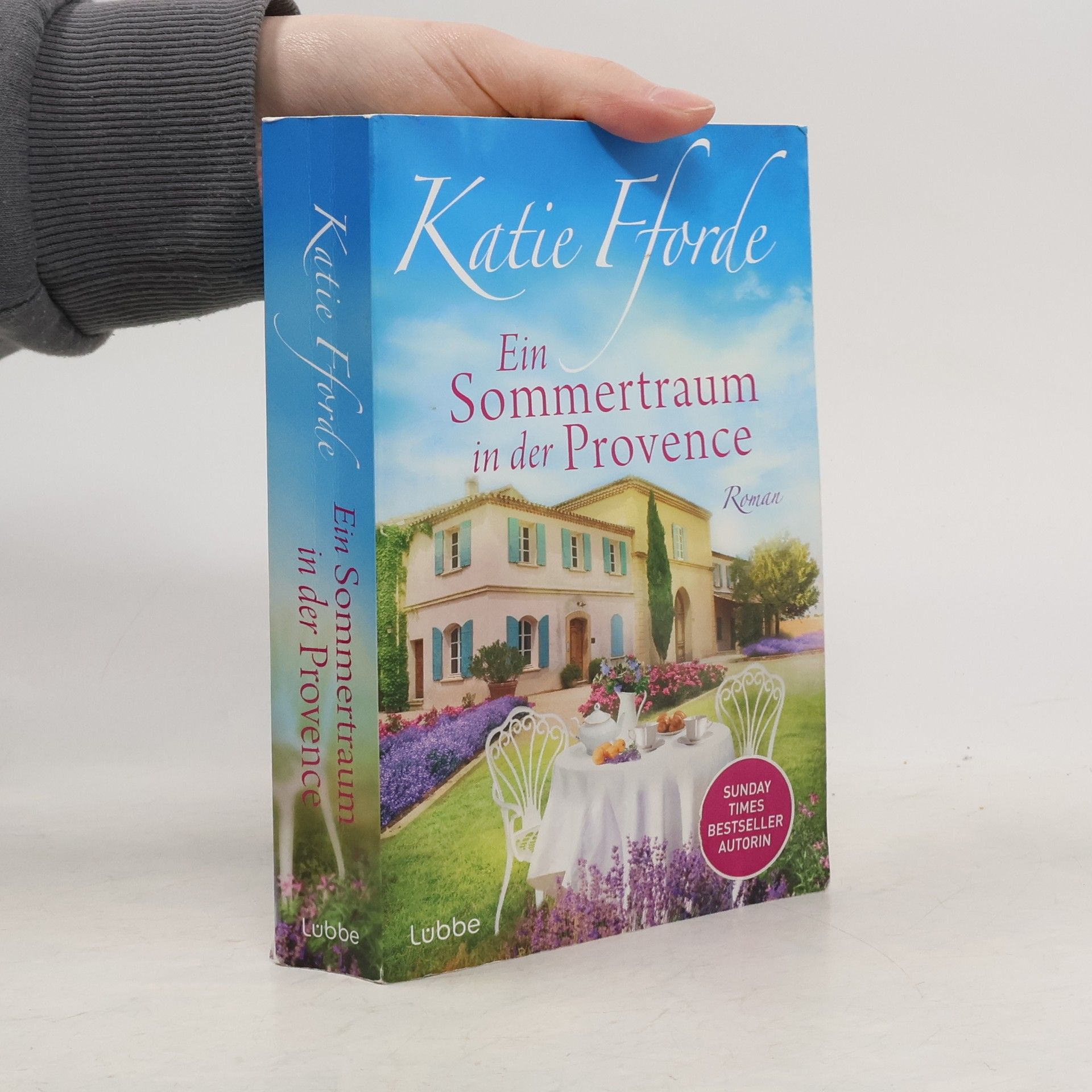 Katie Fforde Ein Sommertraum in der Provence