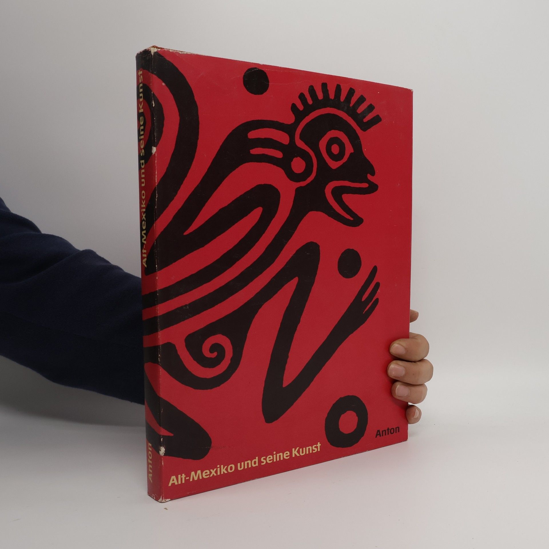 Ferdinand Anton Alt-Mexiko und seine Kunst