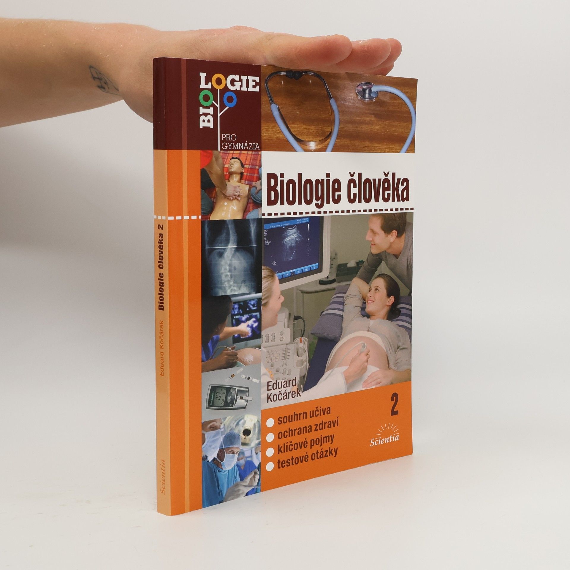 Eduard Kočárek Biologie člověka 2. Souhrn učiva, ochrana zdraví, klíčové pojmy, testové otázky