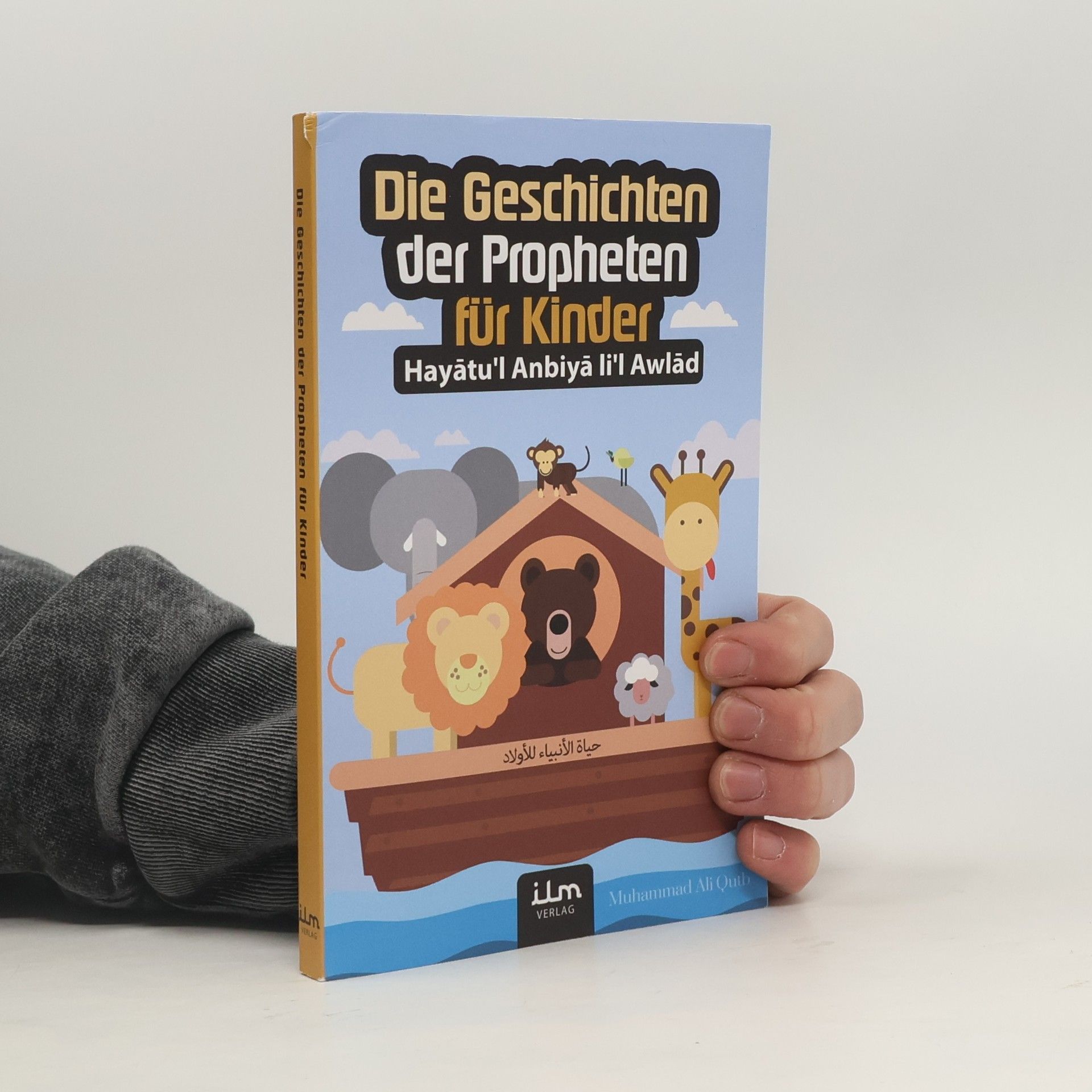 Muhammad Ali Qutb Hayatul-Anbiya für Kinder - Die Geschichten der Propheten