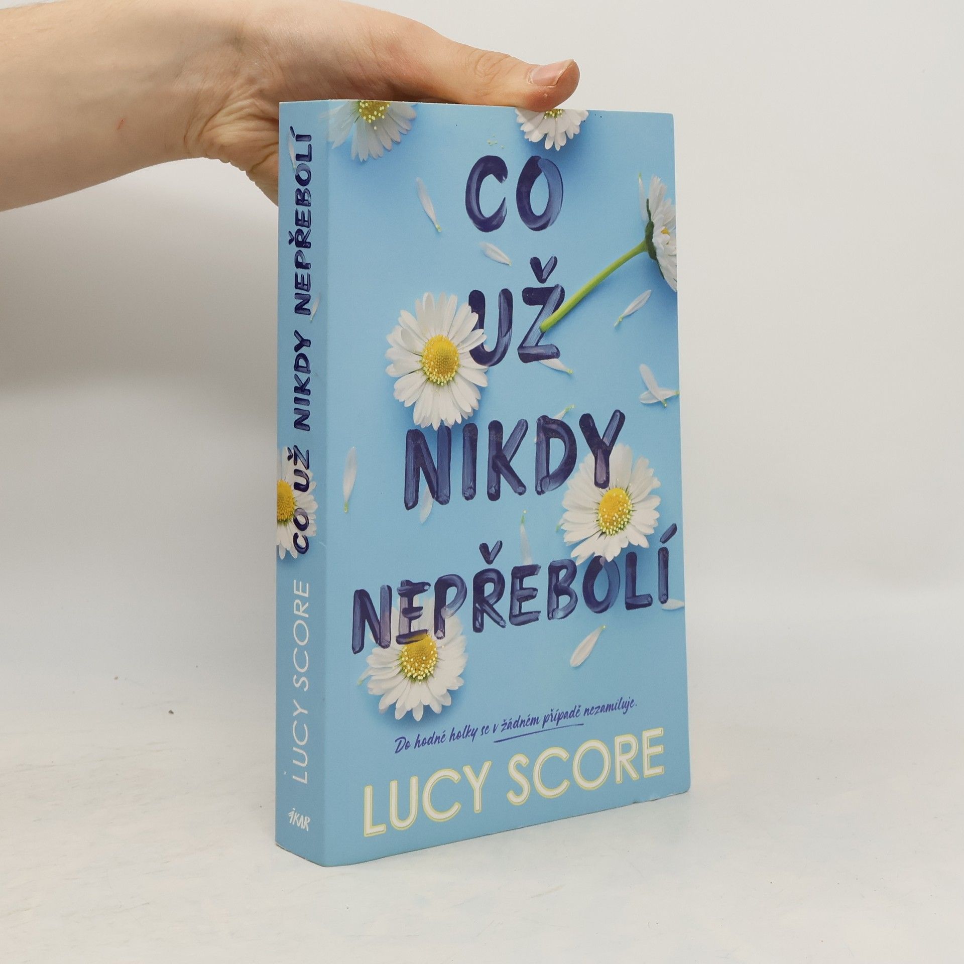 Lucy Score Co už nikdy nepřebolí