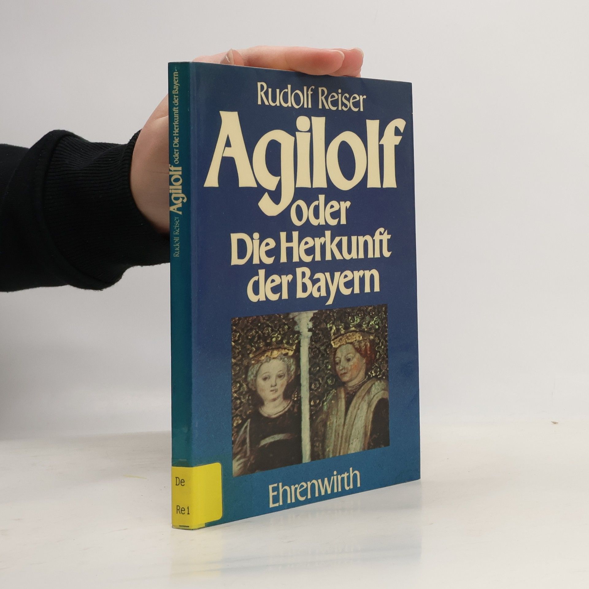 Rudolf Reiser Agilolf oder die Herkunft der Bayern