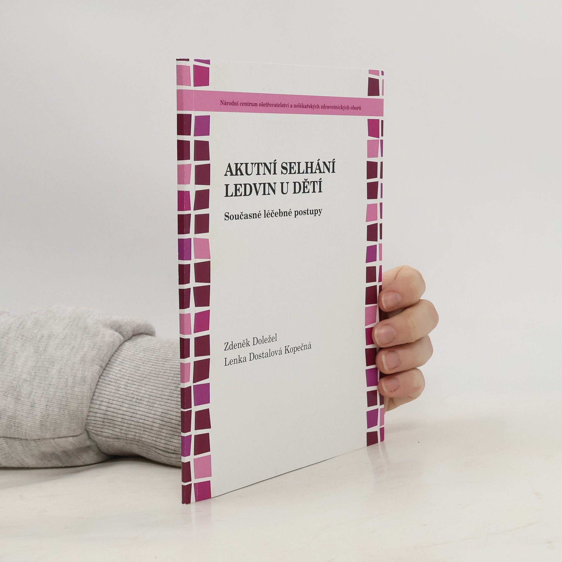 Zdeněk Doležel Akutní selhání ledvin u dětí