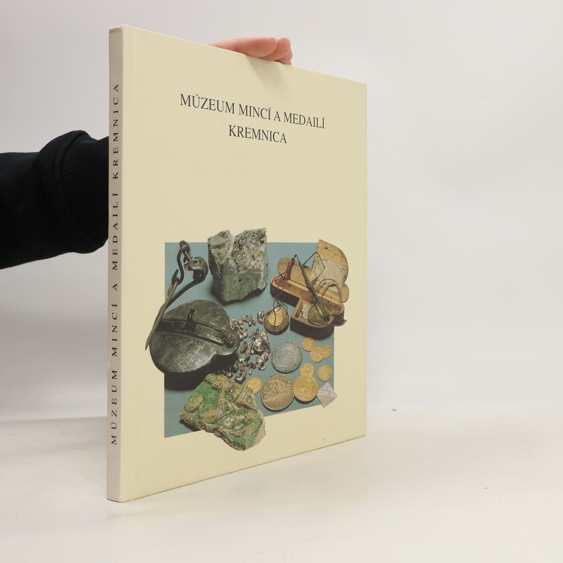Naděžda Šeňová Múzeum mincí a medailí Kremnica = Museum of coins and medals Kremnica
