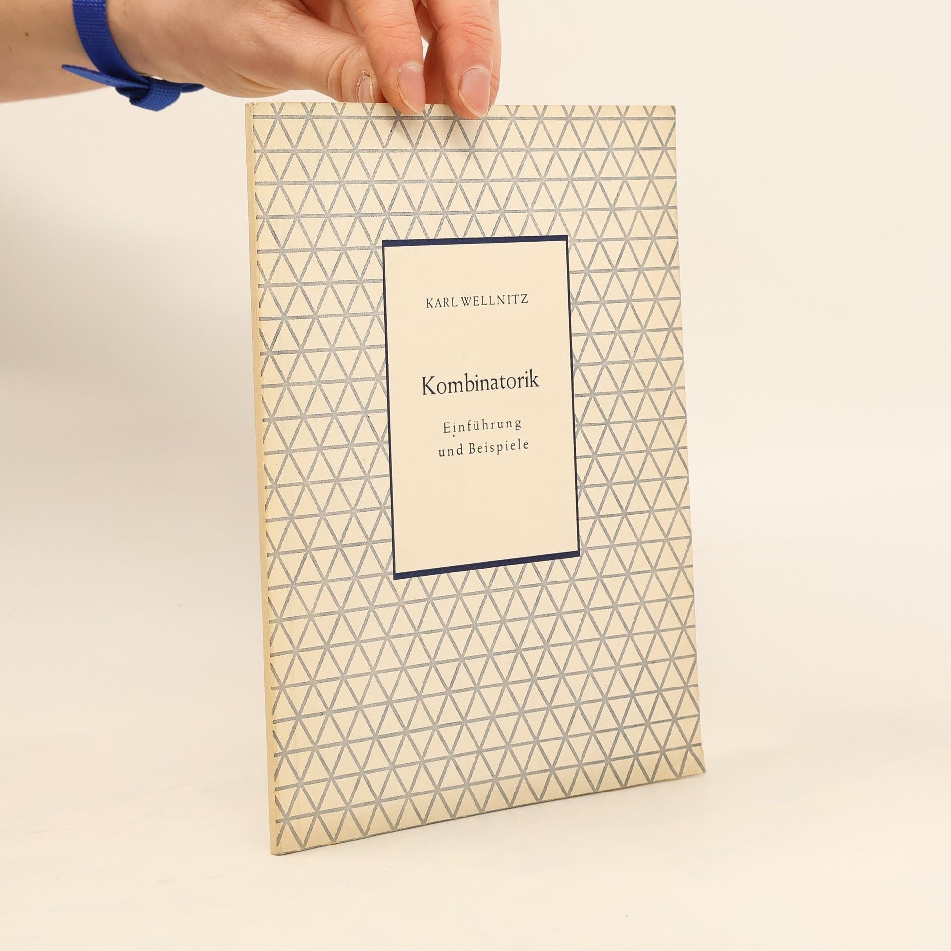 Karl Wellnitz Kombinatorik. Einführung und Beispiele